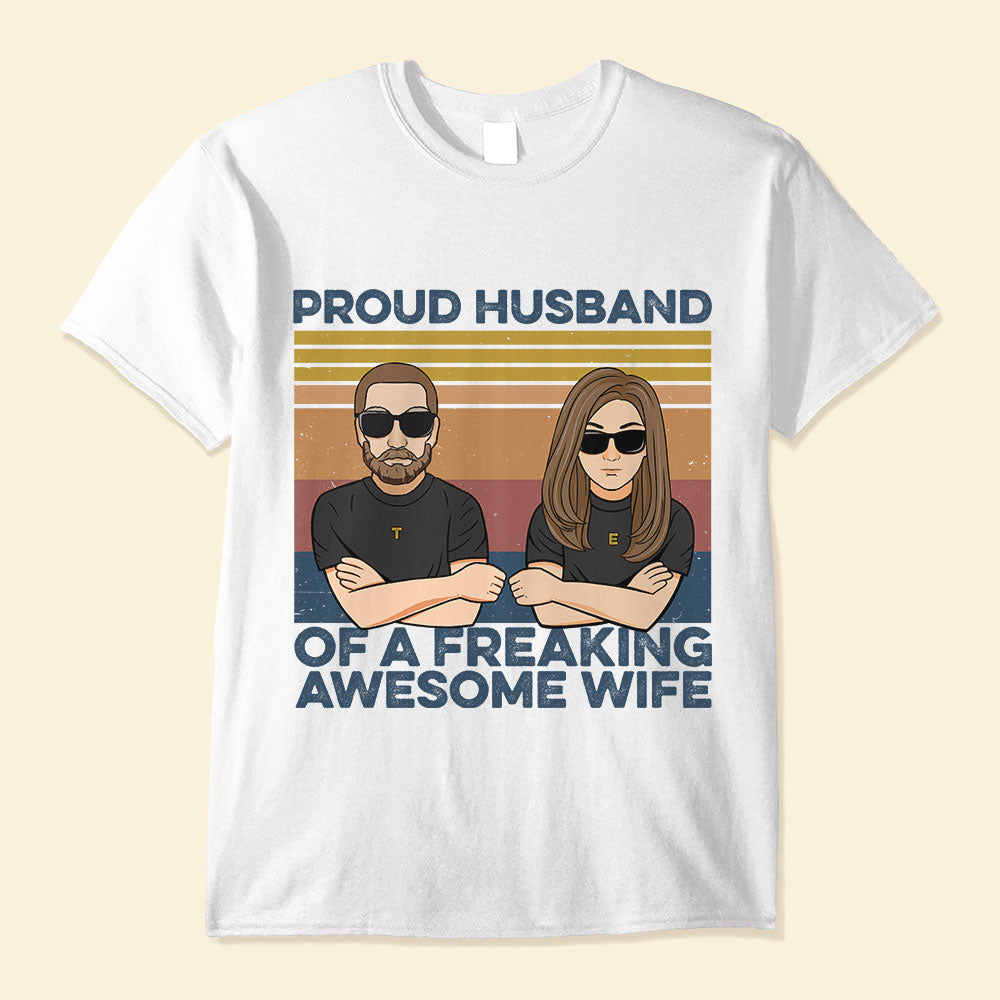 Proud Husband Of A Freaking Awesome Wife, Family Custom Shirt, Gift For Family