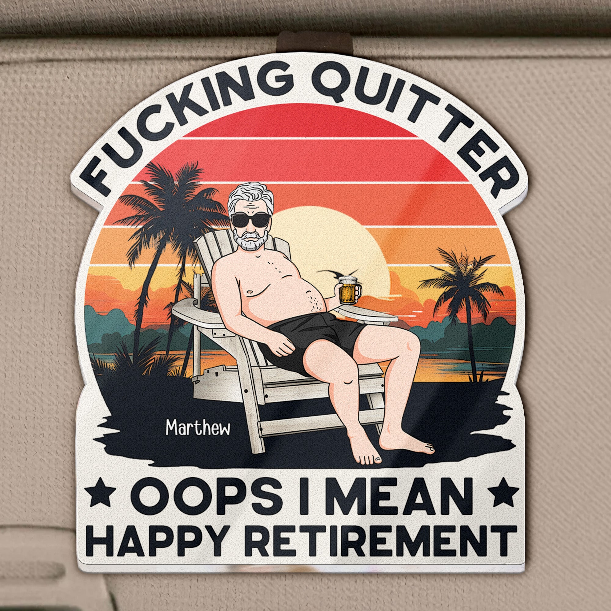 Quitter Oops I Mean Happy Retirement - Personalized Acrylic Visor Clip