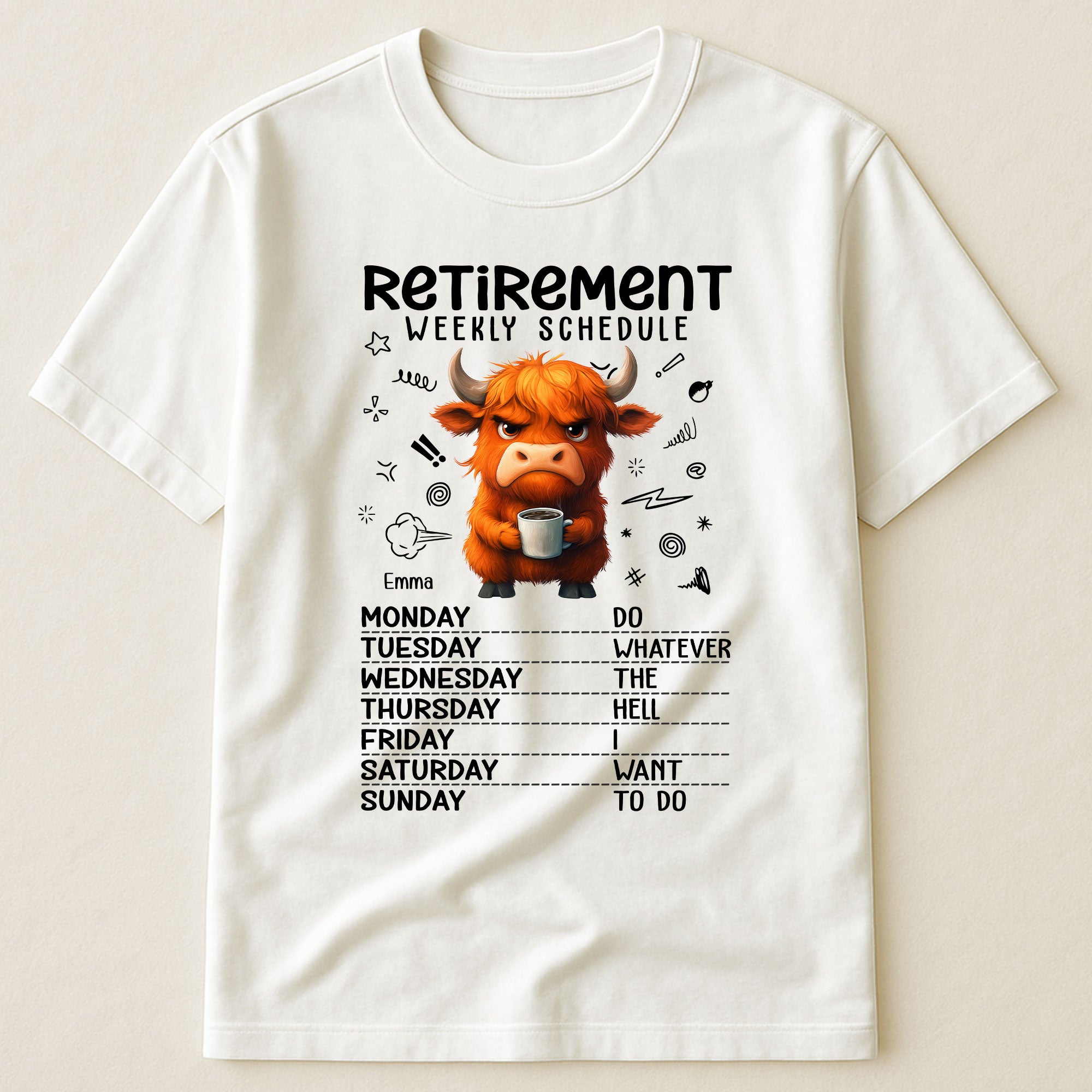 Retirement Weekly Schedule Funny Shirt - Personalized Shirt