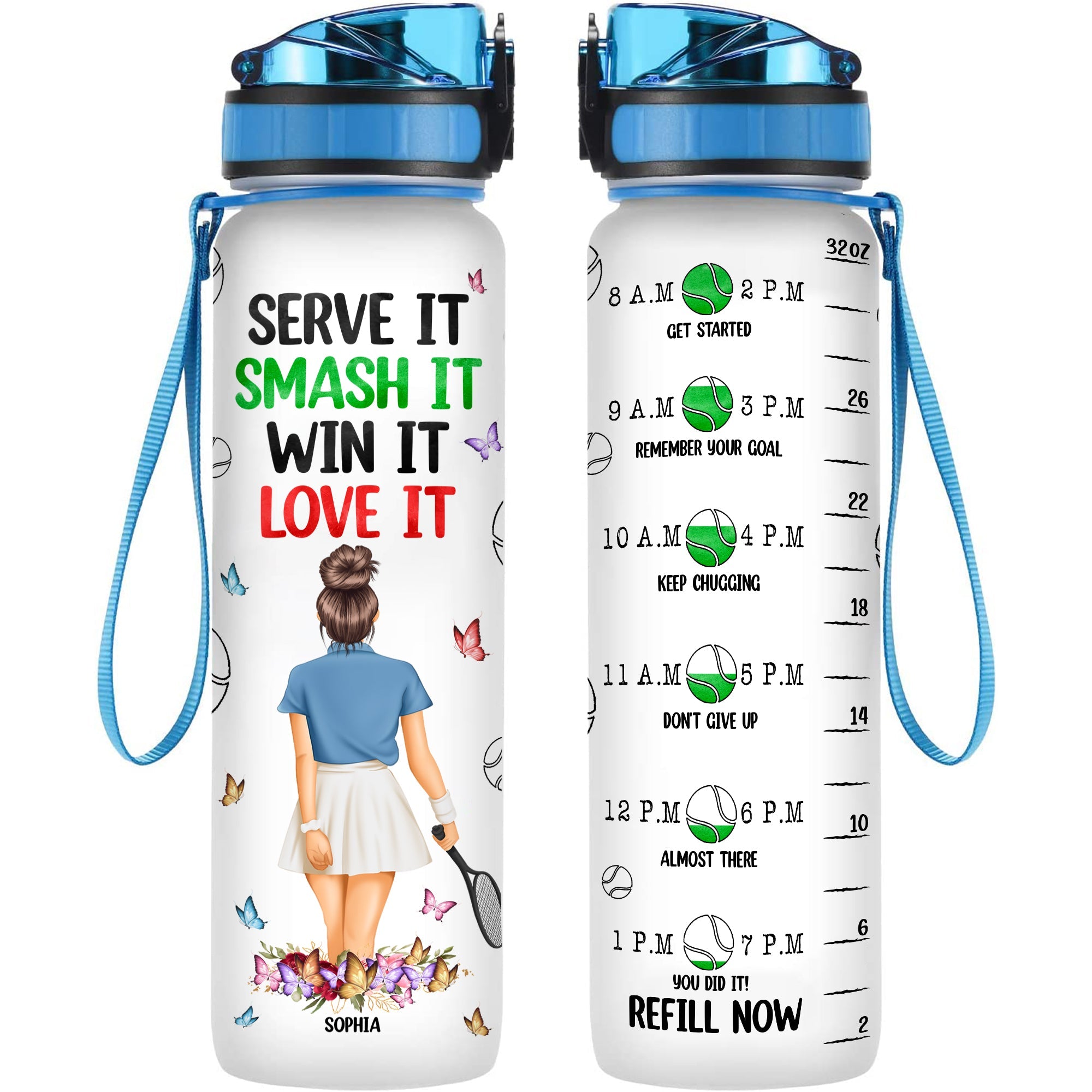 Serve It, Smash It, Win It, Love It - Personalized Water Bottle With Time Marker
