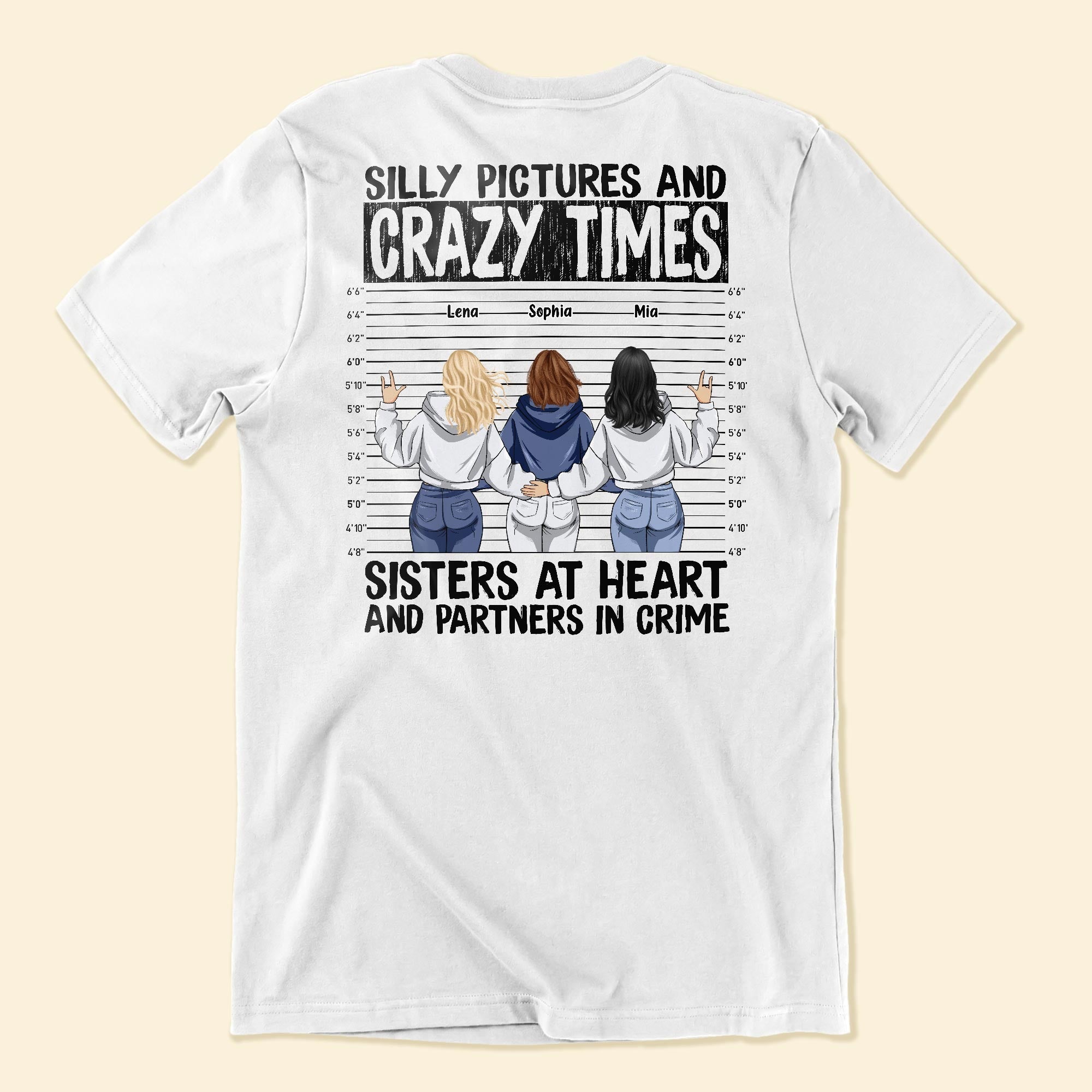 Silly Pictures Crazy Times Sisters At Heart Partners In Crime - Personalized Shirt