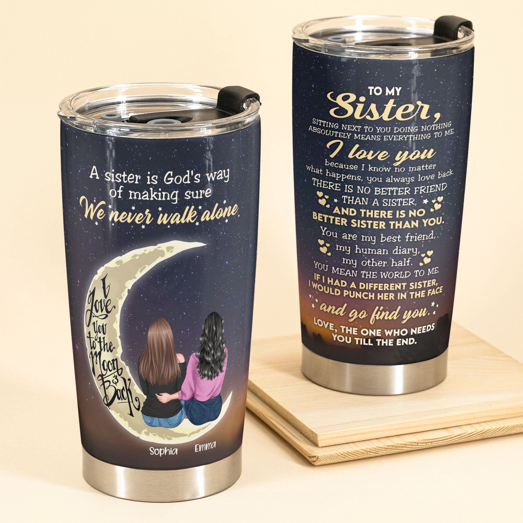 Sister We Never Walk Alone - Personalized Tumbler Cup - Girl Back Sitting