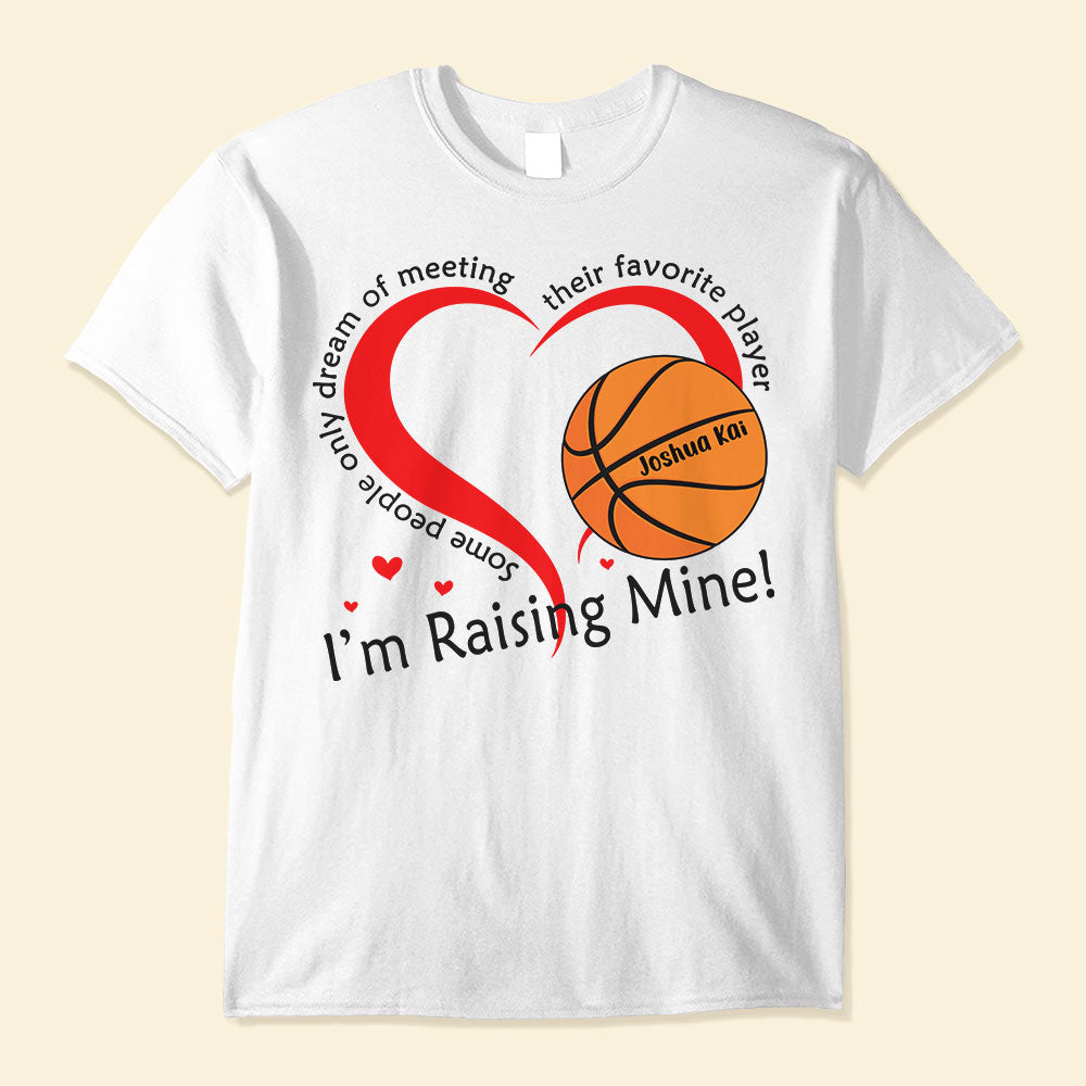 Some People Only Dream Of Meeting Their Favorite Player, Basketball Custom Shirt, Gift For Basketball Lovers