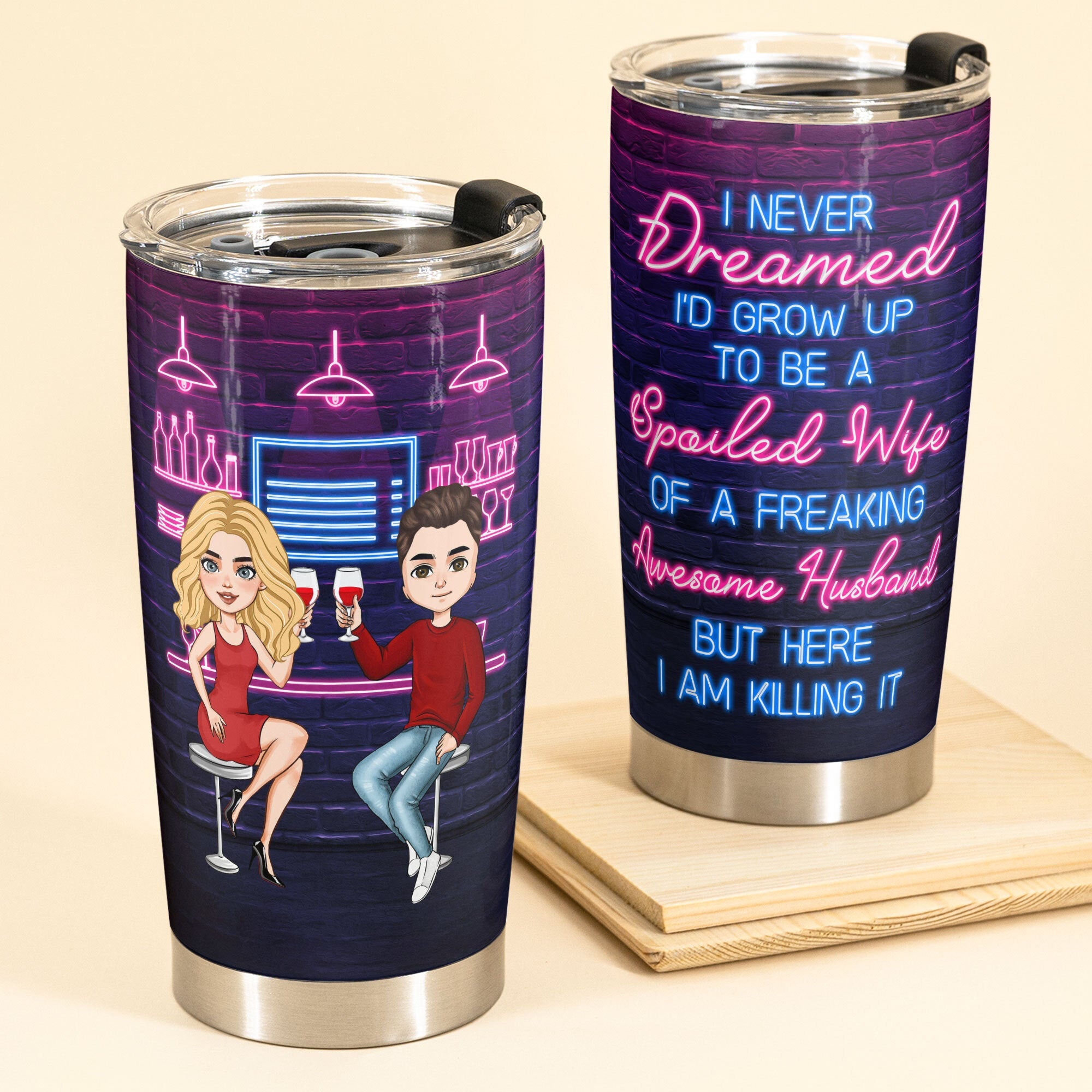 Spoiled Wife Of A Freaking Awesome Husband - Personalized Tumbler Cup - Birthday Gift For Wife - Gift From Husband