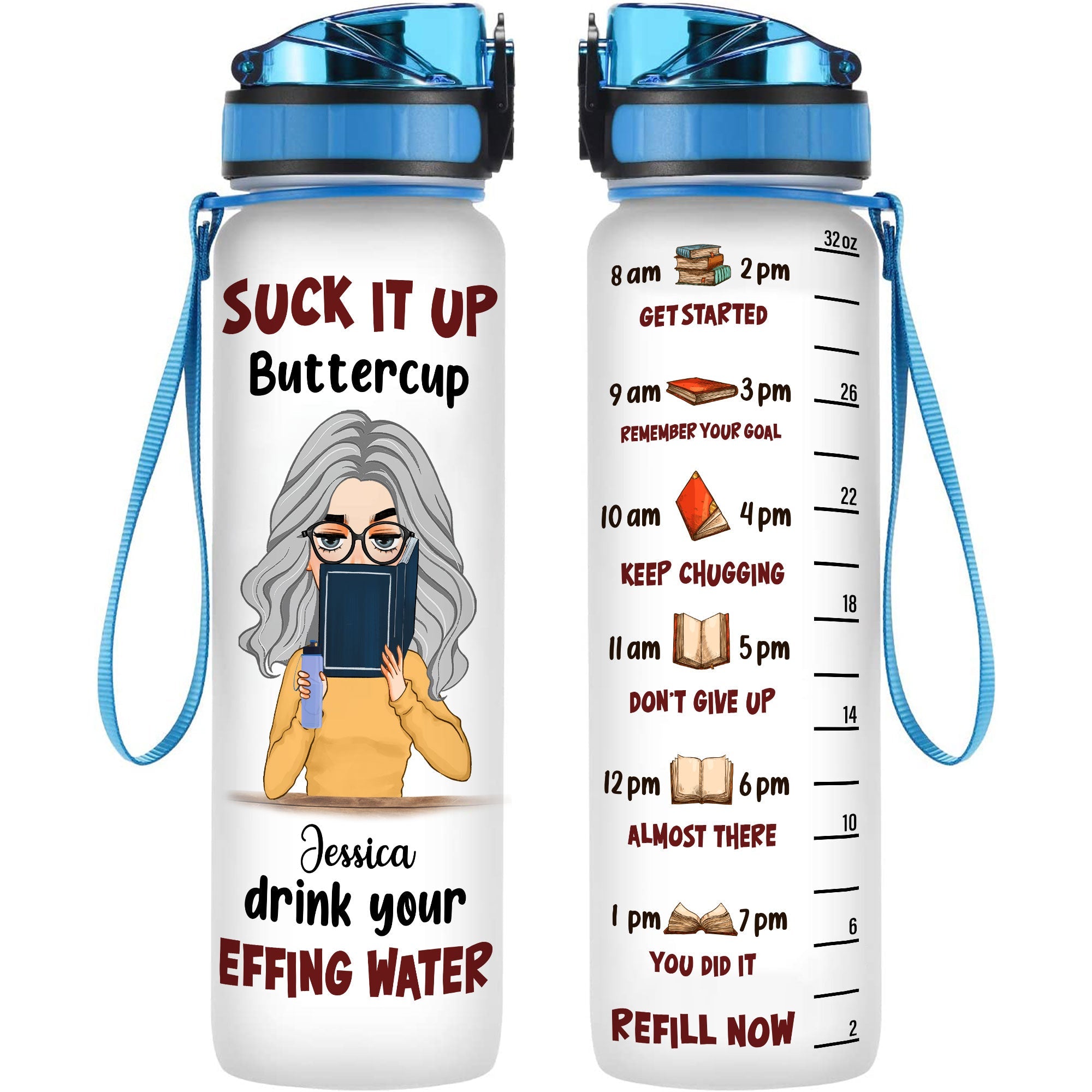Suck It Up Buttercup  - Personalized Water Tracker Bottle