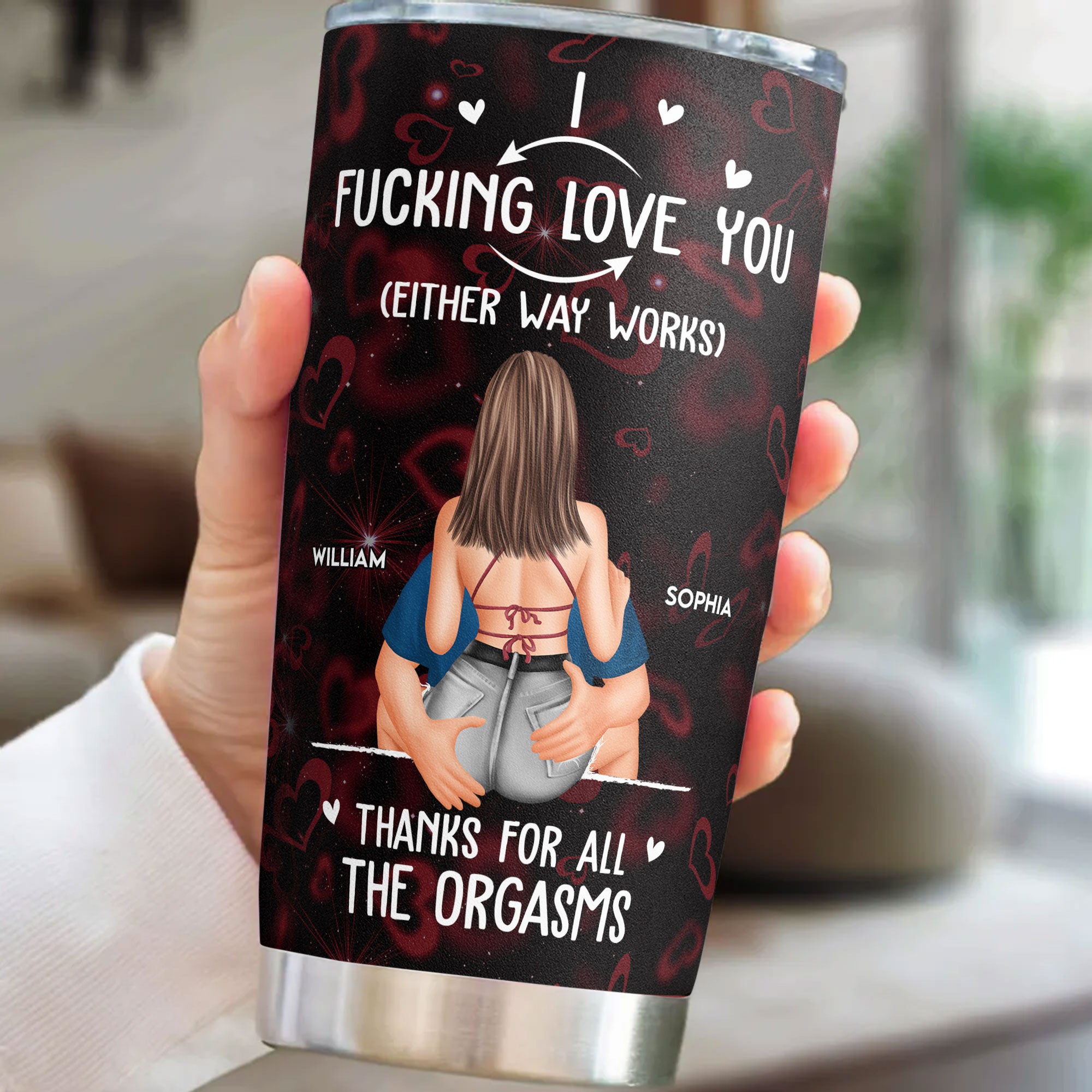 Thanks For All The Orgasms - Personalized Tumbler Cup