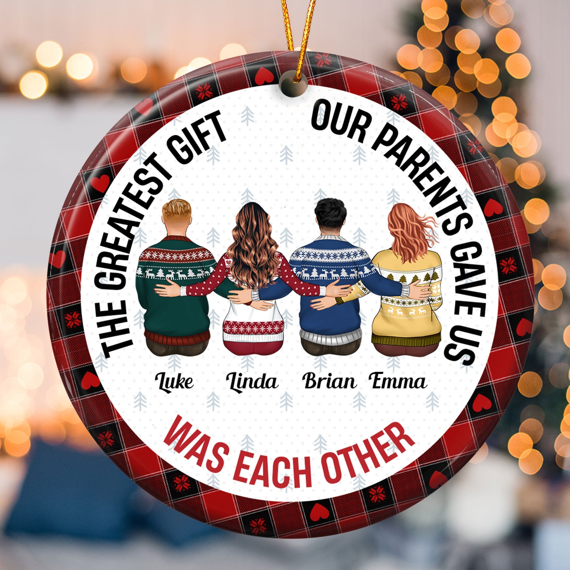 The Greatest Gift Our Parents Gave Us - Personalized Ceramic Ornament