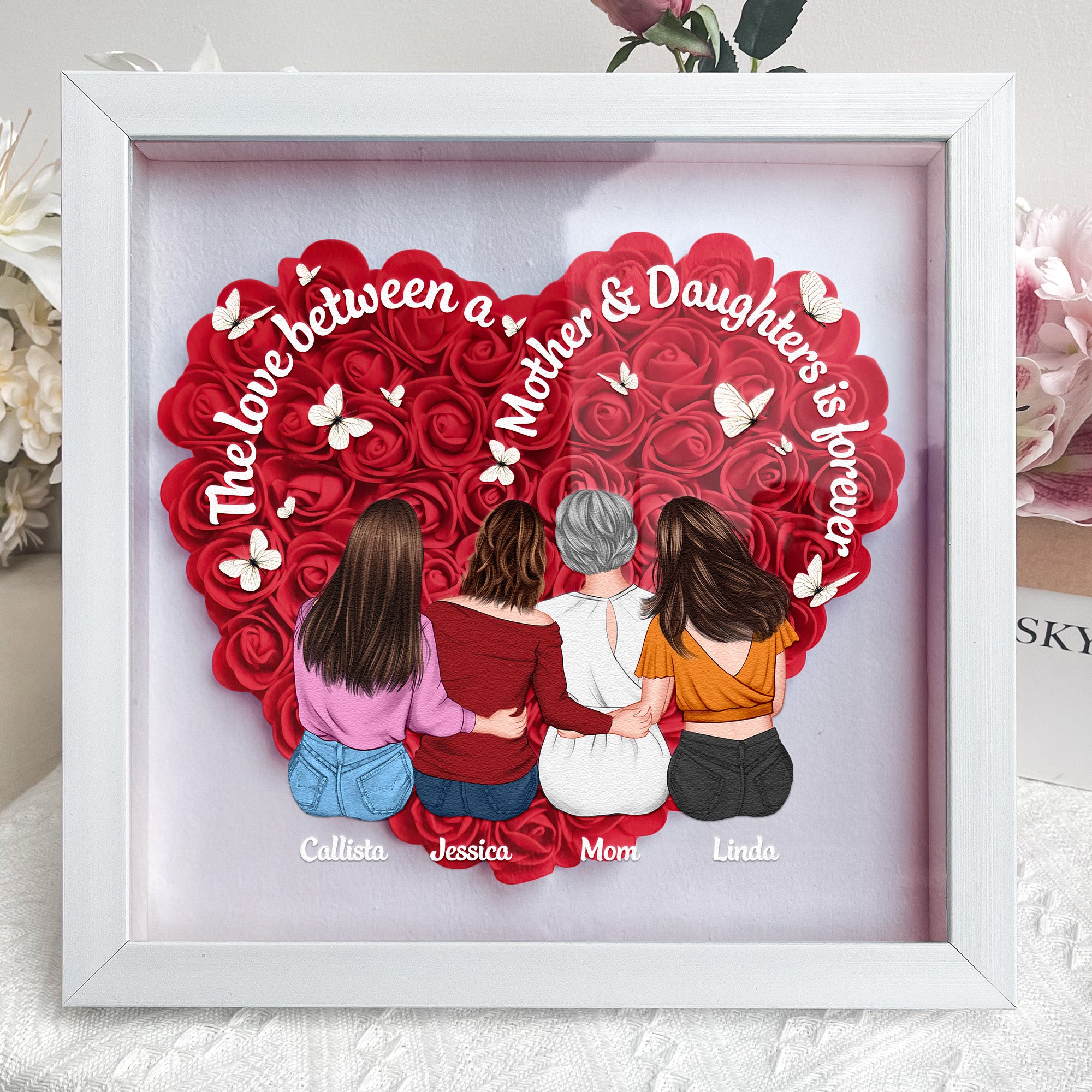 The Love Between A Mother And Daughters Is Forever - Personalized Flower Shadow Box