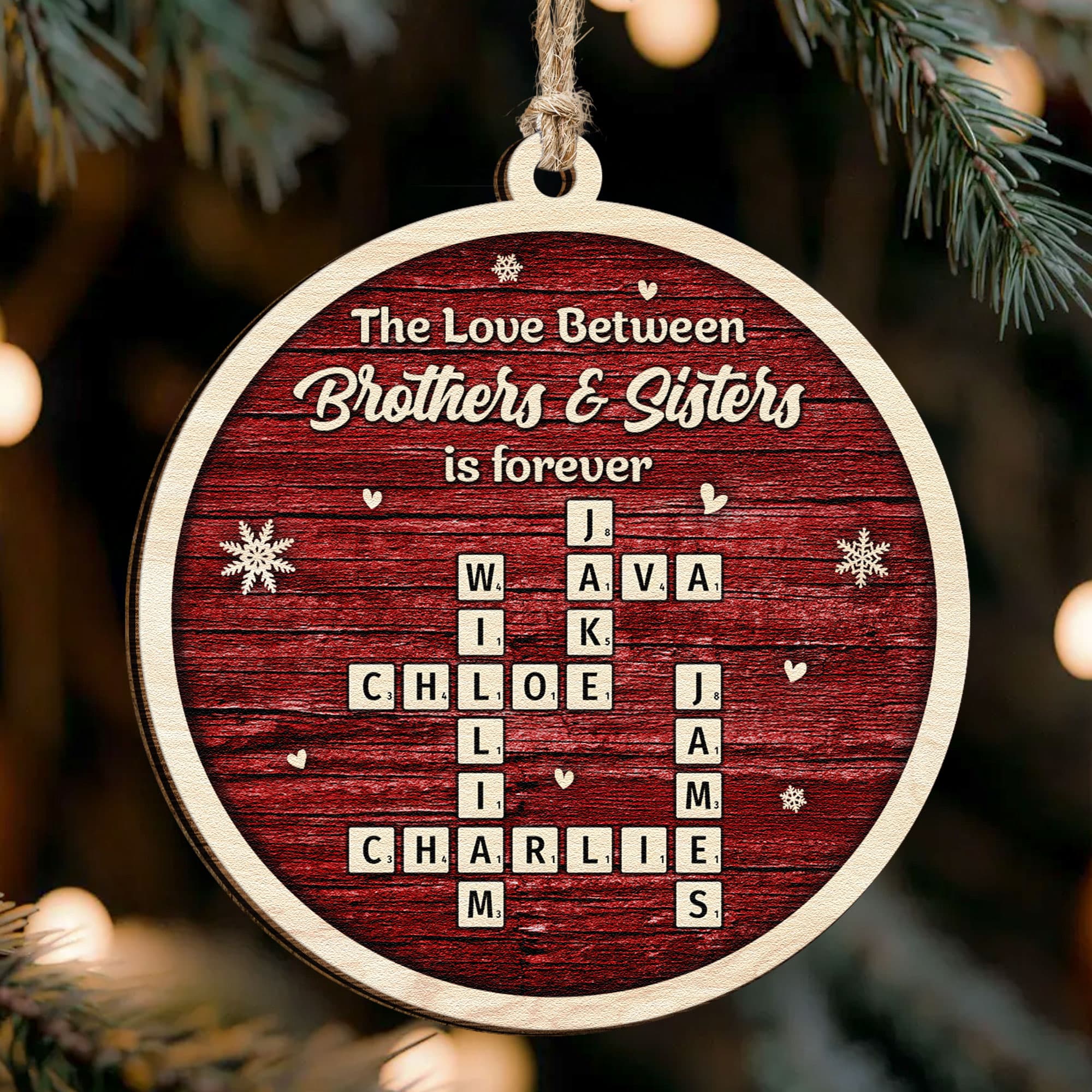 The Love Between Brothers And Sisters Is Forever - Personalized Wooden Ornament