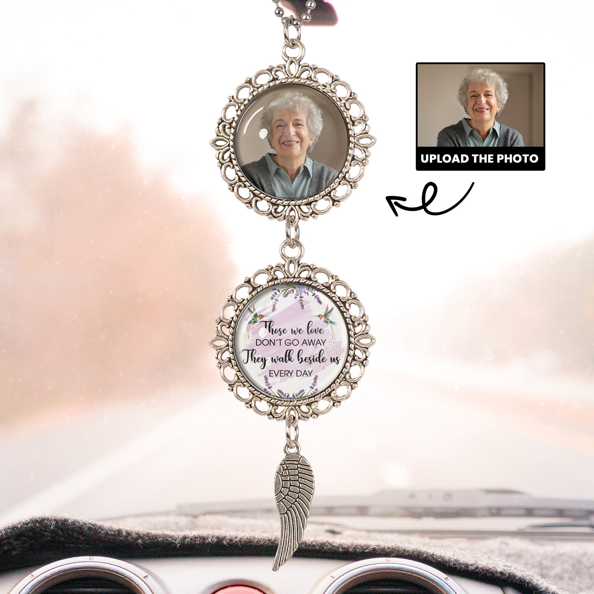 Those We Love Don't Go Away They Walk Beside Us Every Day - Personalized Photo Car Ornament