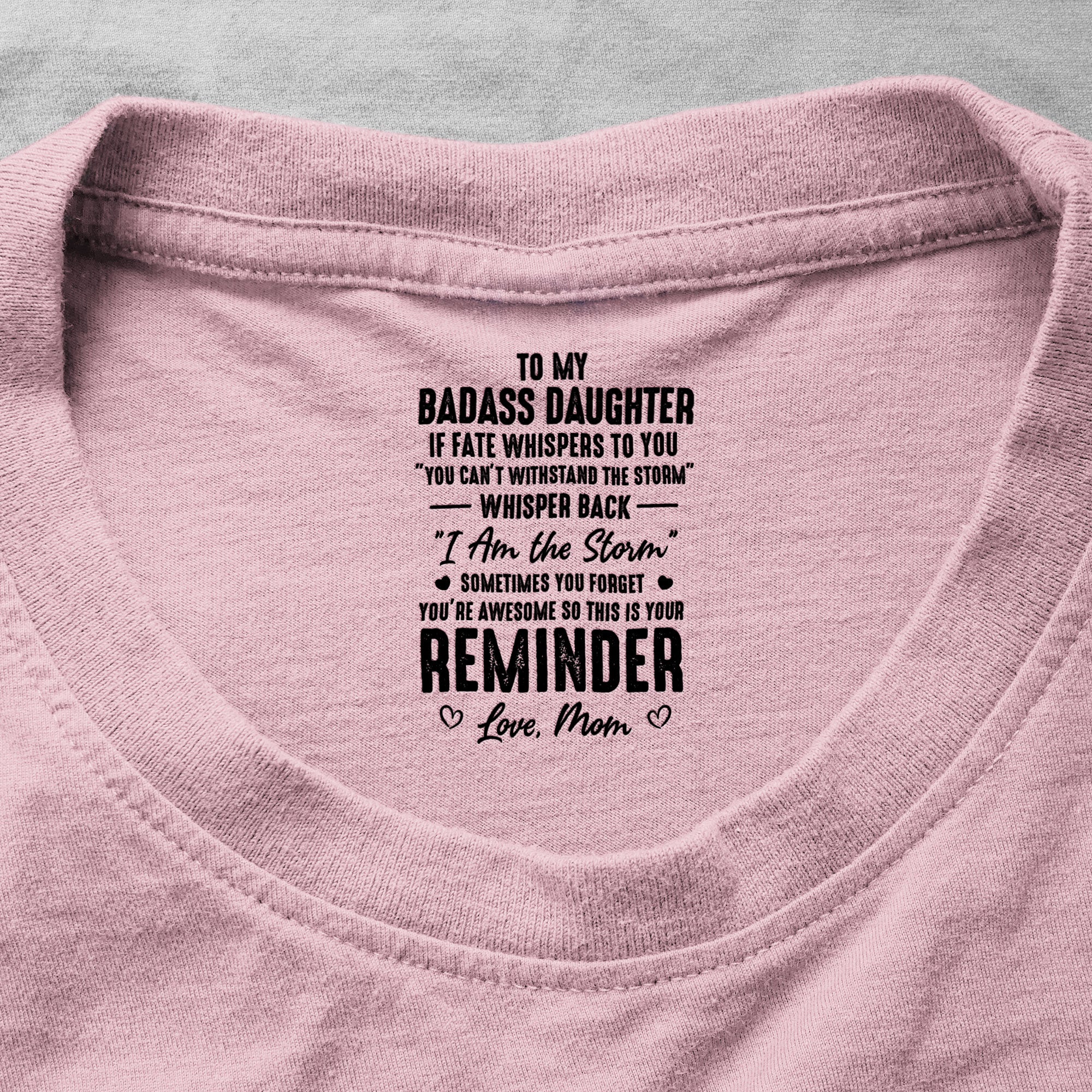 To My Badass Daughter I Love You - Personalized Shirt