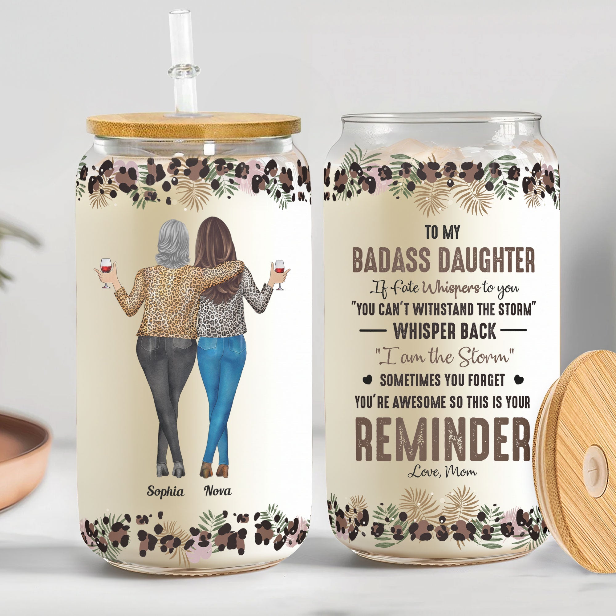 To My Daughter Whisper Back I Am The Storm - Personalized Clear Glass Cup