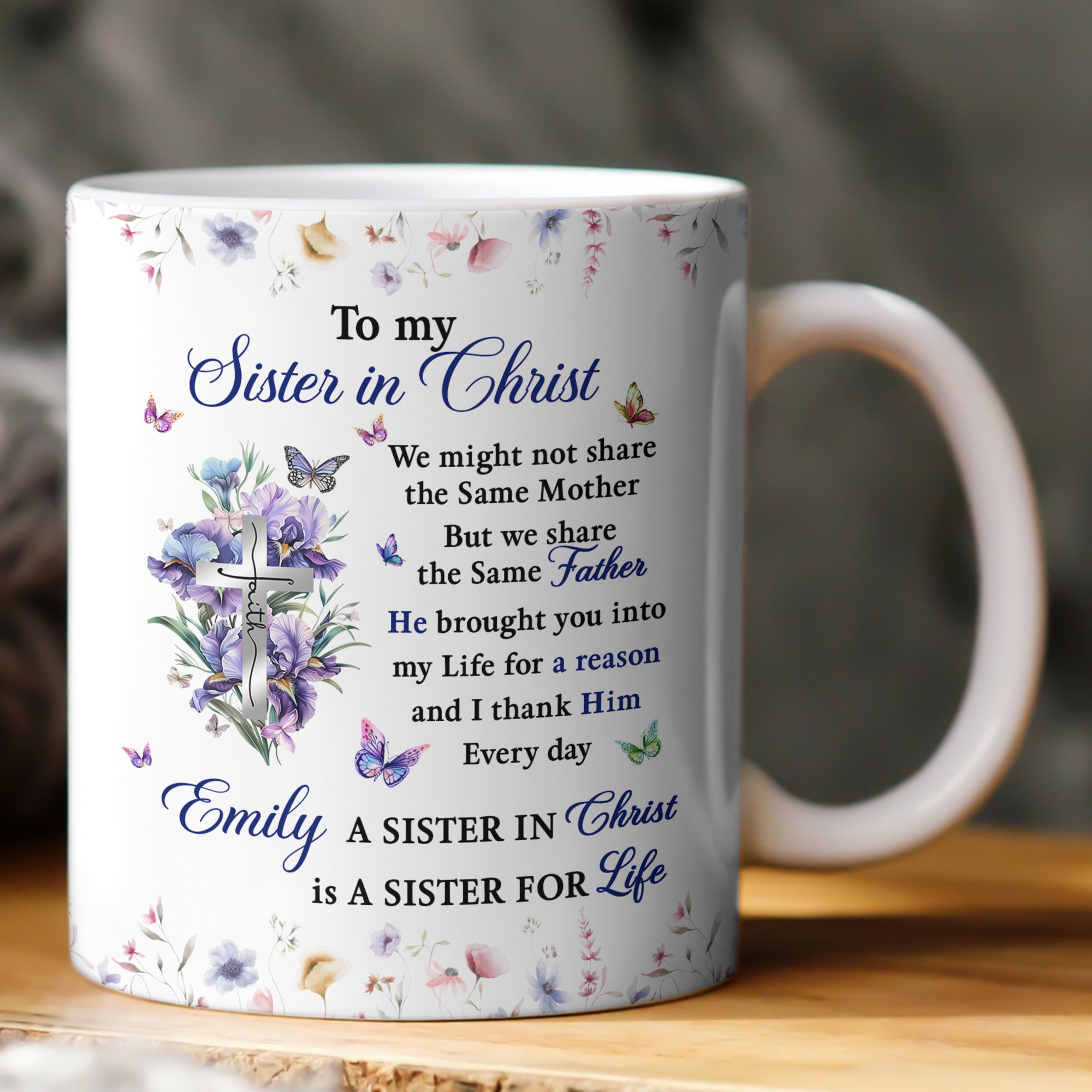 To My Sister In Christ Best Friend Gift, Birthday Gift, Inspirational Gift - Personalized Mug
