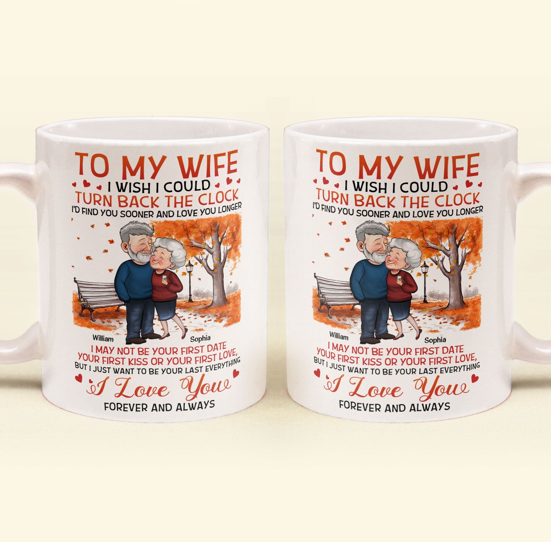 To My Wife I Wish I Could Turn Back The Clock - Personalized Mug - Birthday Gifts For Her, Wife