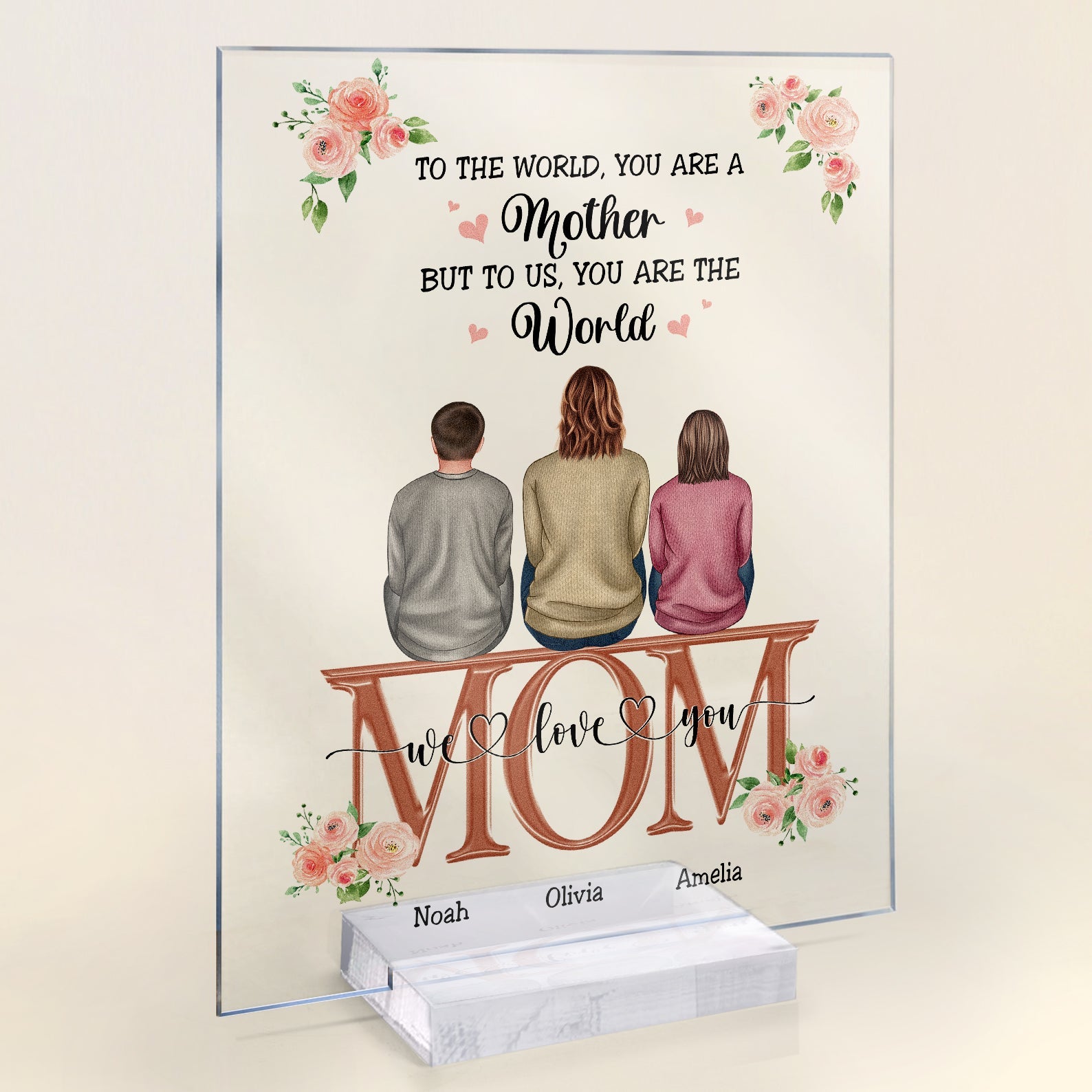 To Us You Are The World - Personalized Acrylic Plaque