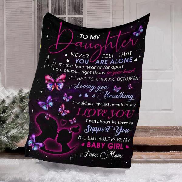 To my daughter, my baby girl Blanket, dear daughter blanket-A Loves Gift