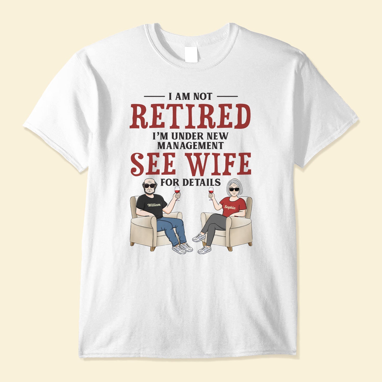 Under New Management See Wife For Details - Personalized Shirt