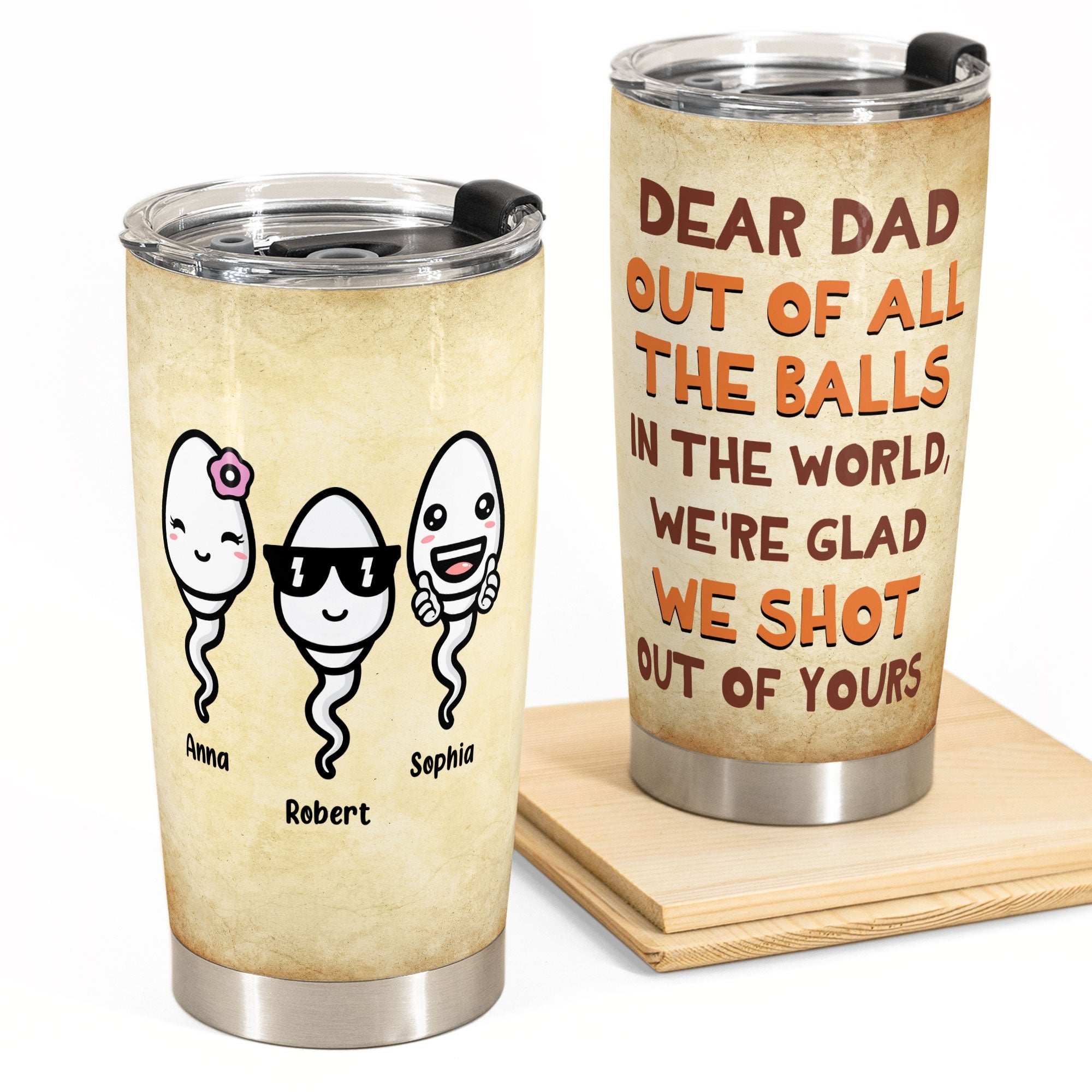 We'Re Glad We Shot Out Of Yours - Personalized Tumbler Cup