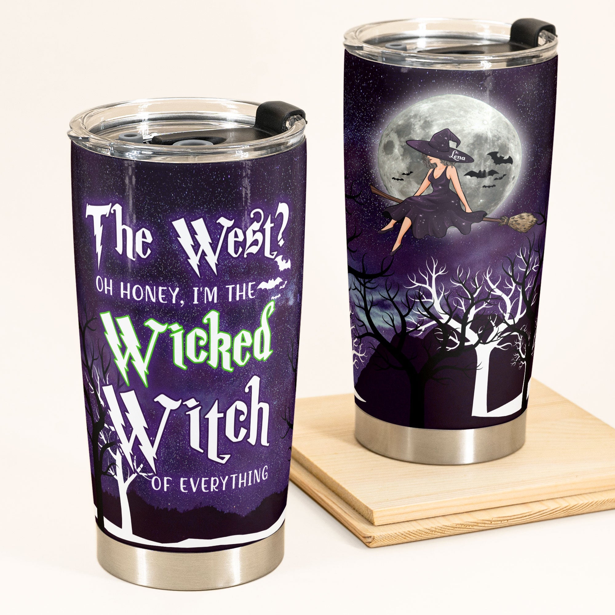 Wicked Witch Of Everything - Personalized Tumbler Cup - Witch Lady