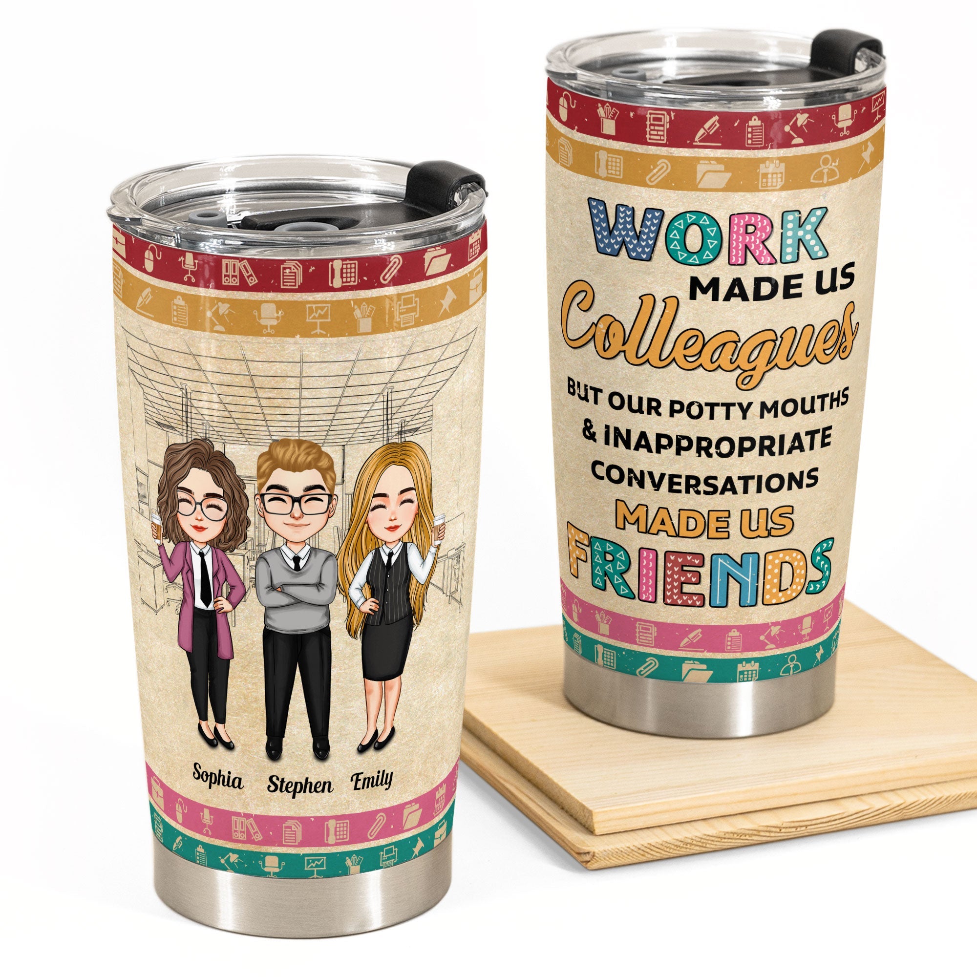 Work Made Us Colleagues - Personalized Tumbler Cup - Christmas, Birthday, Leaving Gift For Colleagues, Coworkers, Work Friends