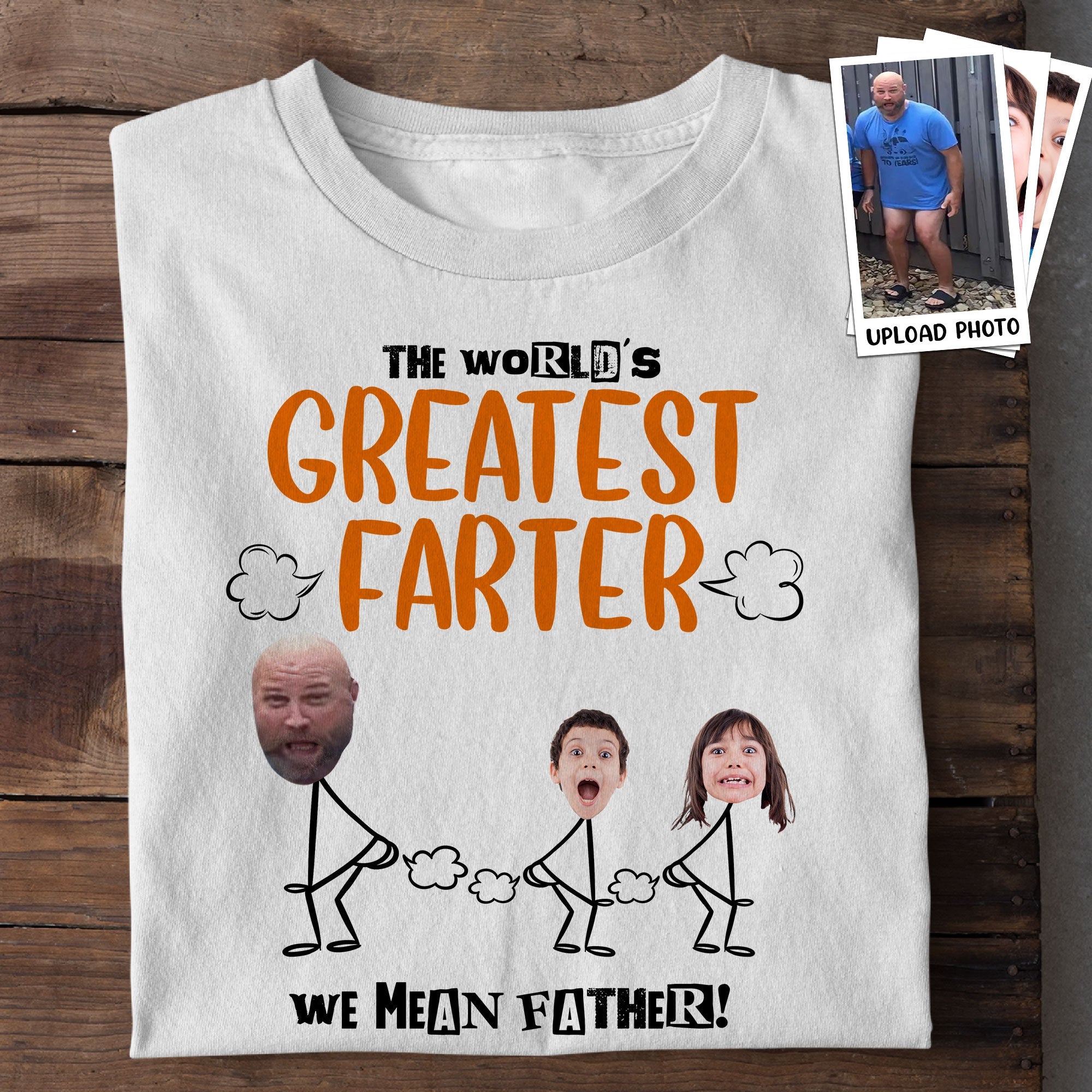 World's Best Farter Ever - Personalized Photo Shirt