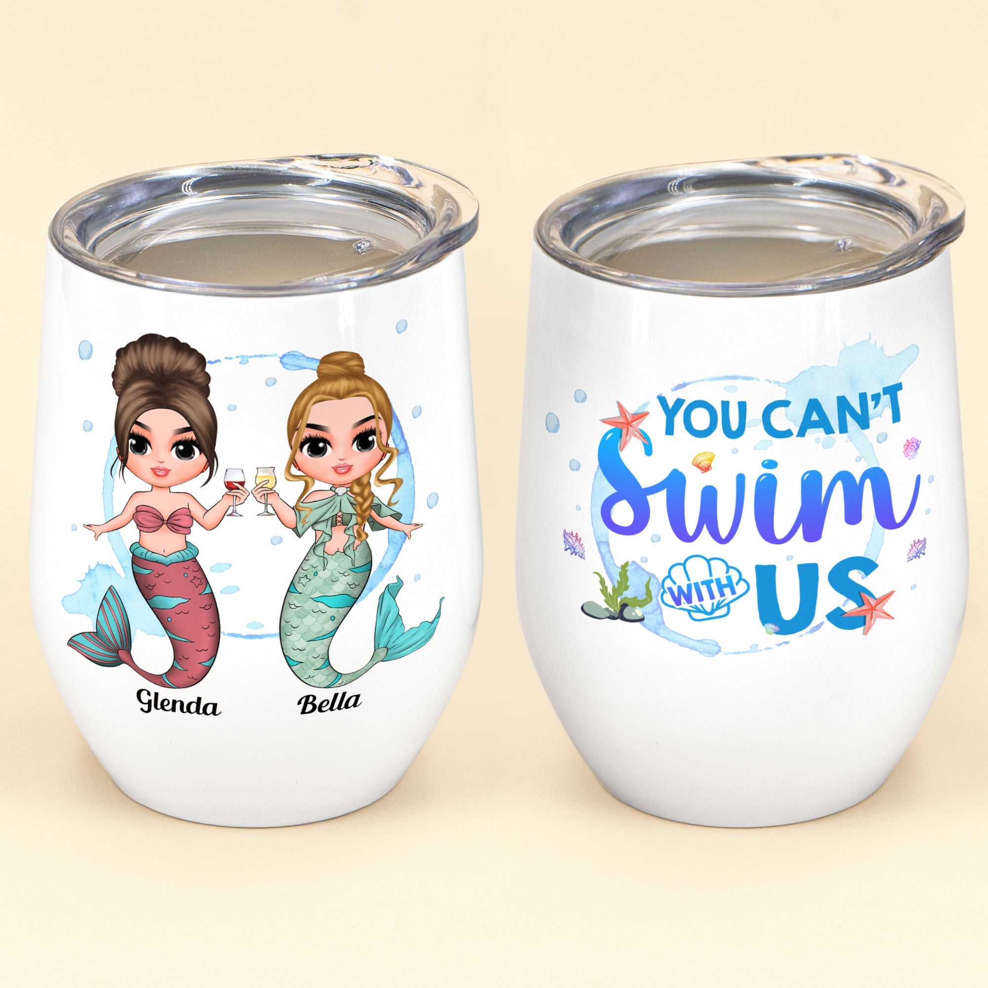 You Can't Swim With Us - Personalized Wine Tumbler - Birthday Gift For Merfriends, Mermaids, Wine Lovers, Beach Lovers, Partying  - Front Chibi Mermaid
