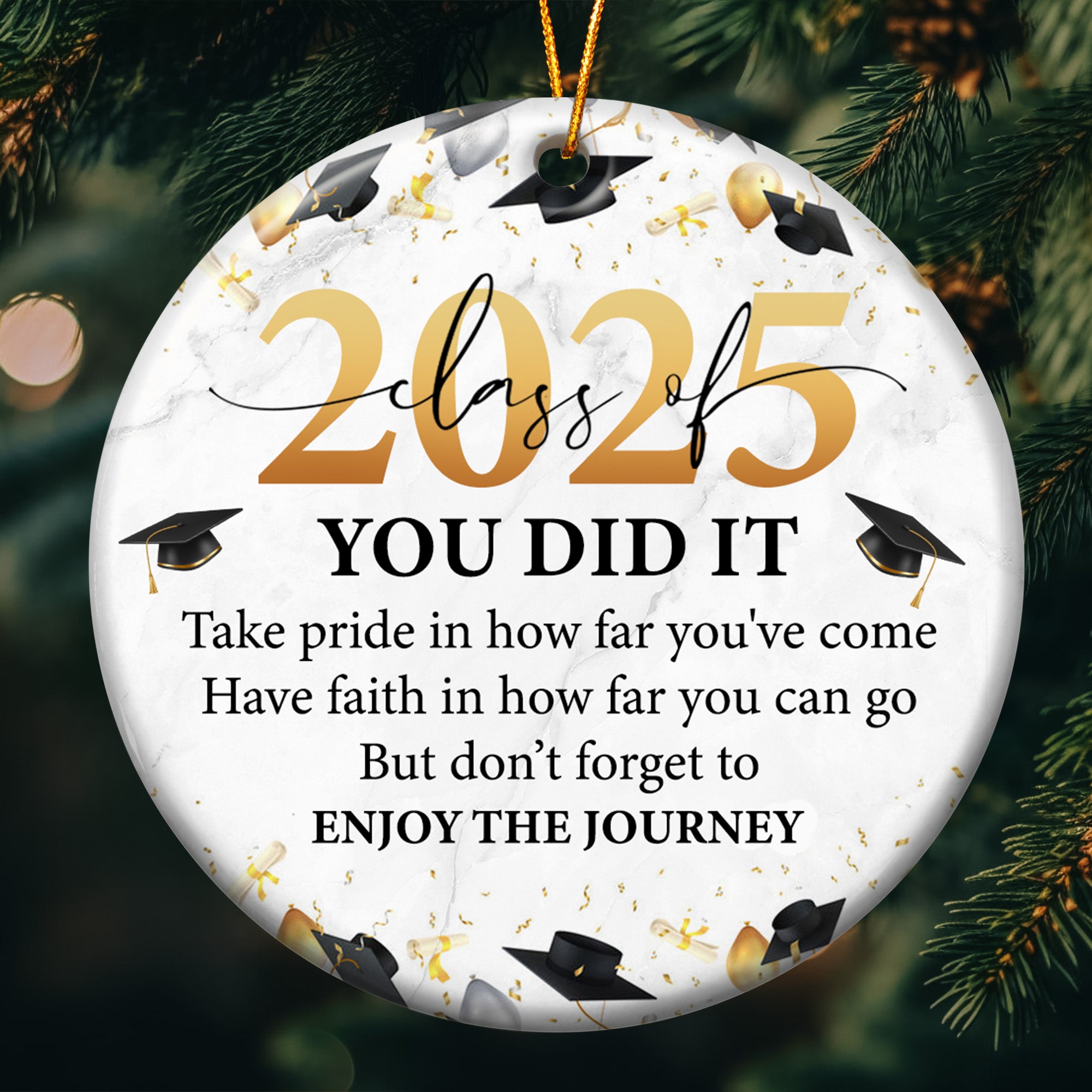 You Did It Take Pride In How Far You've Come - Ceramic Ornament