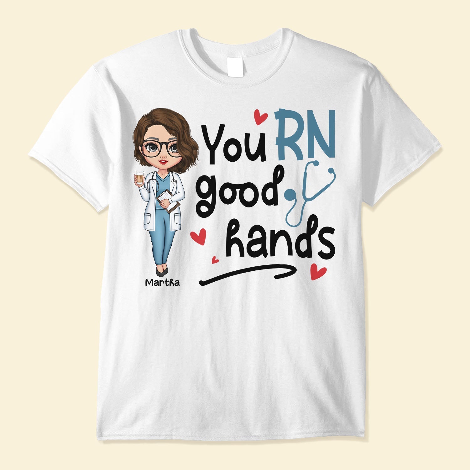 You Rn Good Hands - Personalized Shirt