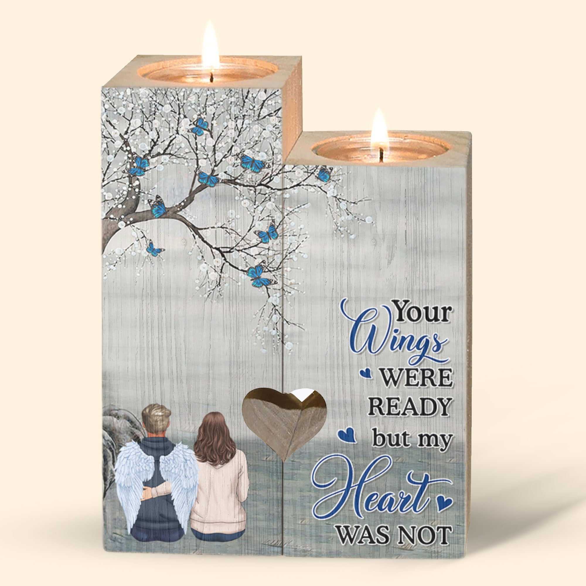 Your Wings Were Ready But My Heart Was Not - Personalized Wood Candle Holder