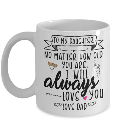 Great Gifts Coffee Mugs Funny For Daughter-A Loves Gift