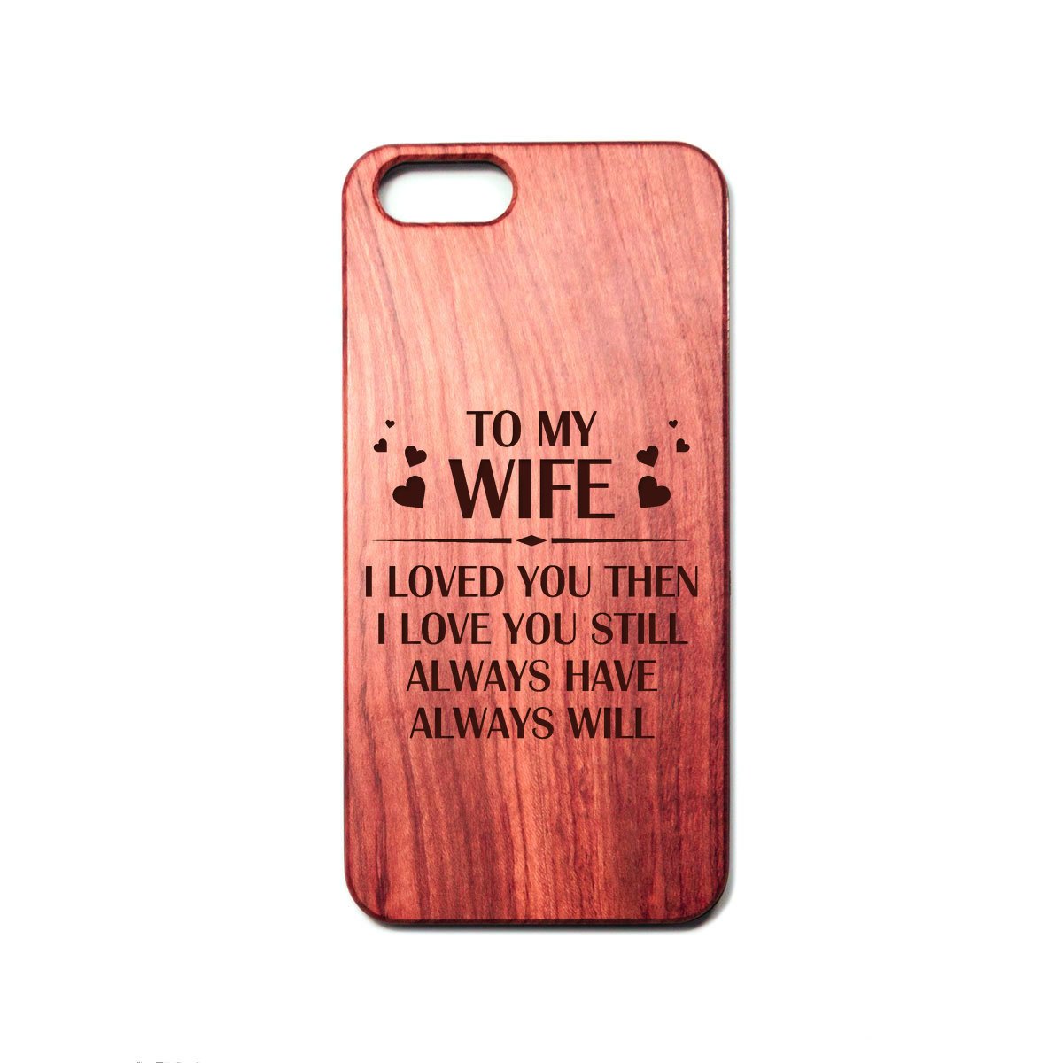 WIFE - ALWAYS HAVE - PHONE CASE iPhone 7plus