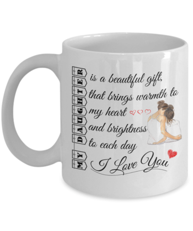 Great Gifts Coffee Mugs Funny For Daughter-A Loves Gift
