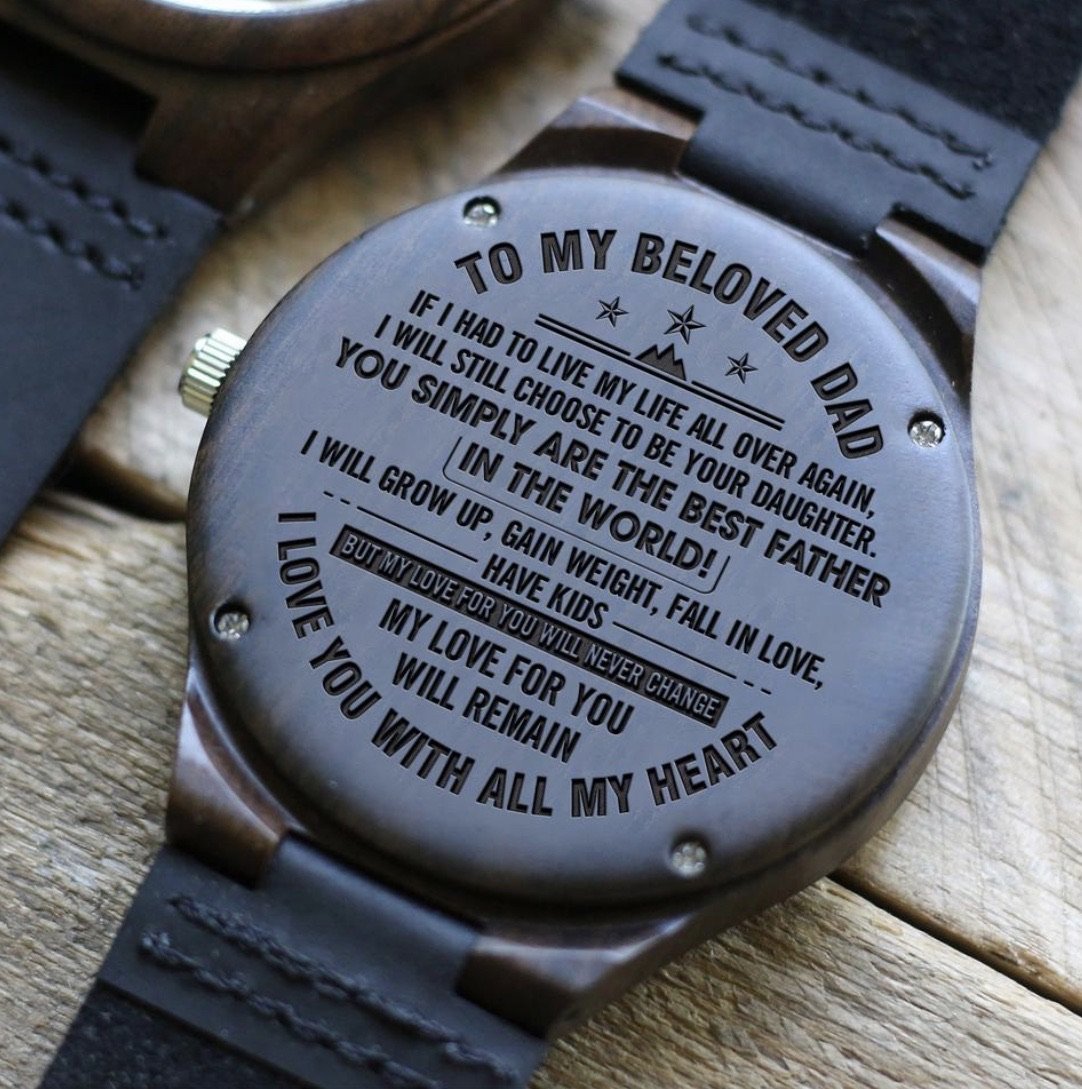 TO MY DAD- ENGRAVED WOODEN WATCH-A Loves Gift