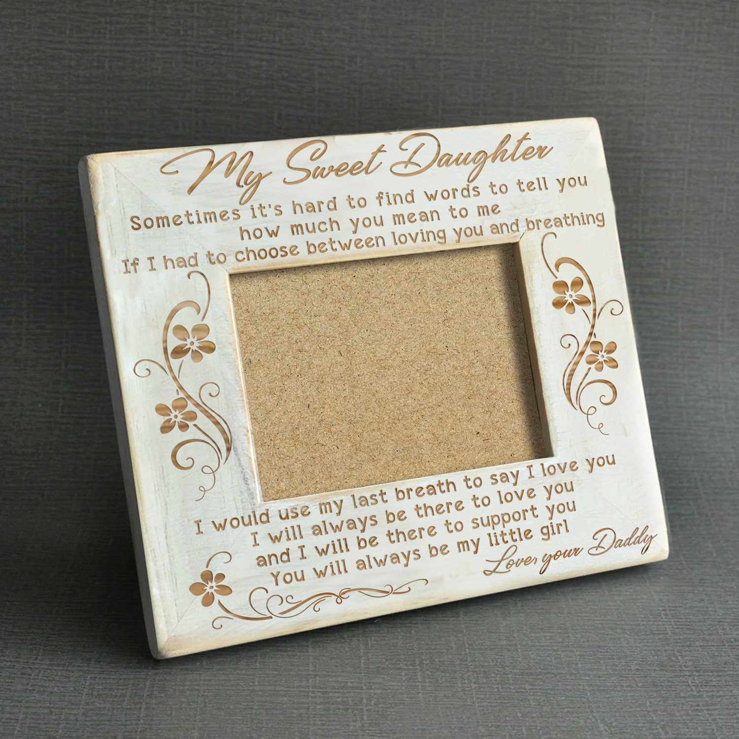 DAUGHTER DADDY - SUPPORT YOU - WOOD FRAME-A Loves Gift