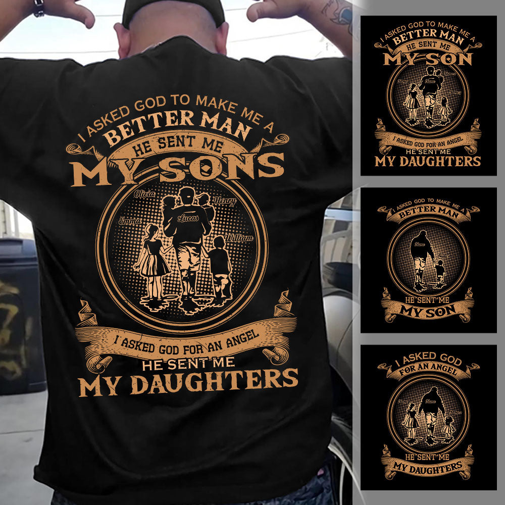 I Asked God For An Angel, He Sent Me My Daughters Back Print Shirt