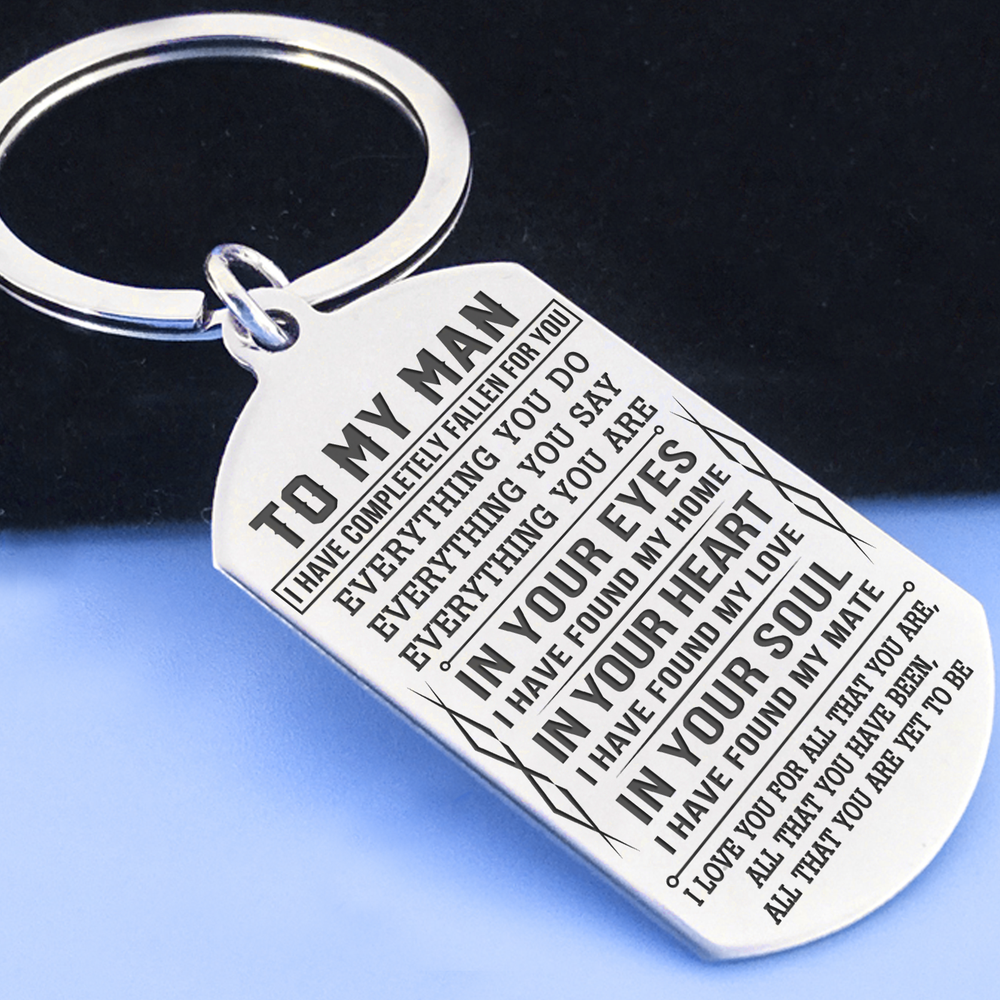 MY MAN - EVERYTHING YOU ARE - KEY CHAIN 1-A Loves Gift
