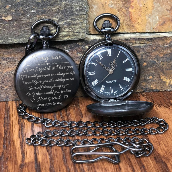MY MAN - NEVER FORGET - POCKET WATCH-A Loves Gift