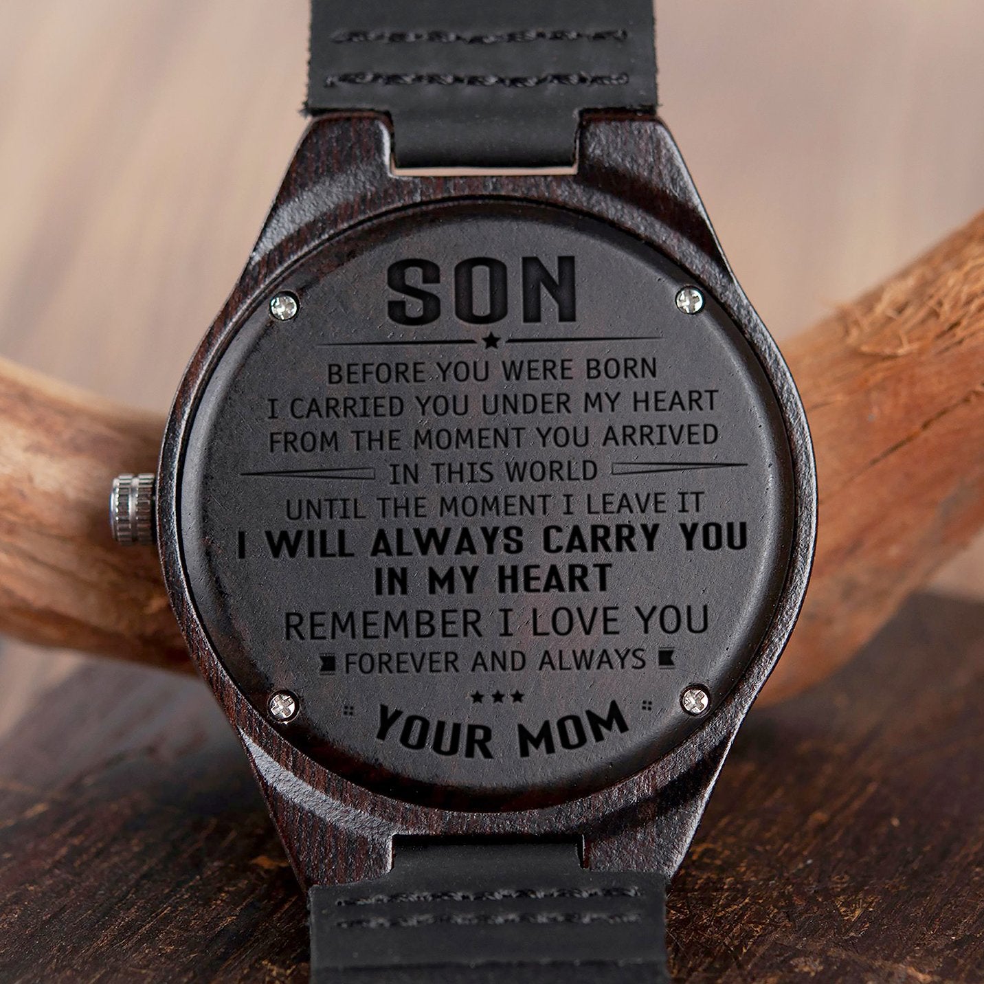 SON MOM - ALWAYS CARRY YOU - WOOD WATCH Engraved Gifts Watch