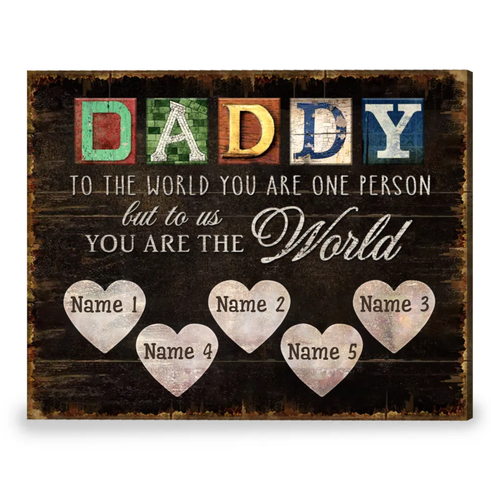 Best Customized Gift For Father’s Day Dad You Are The World Canvas Print