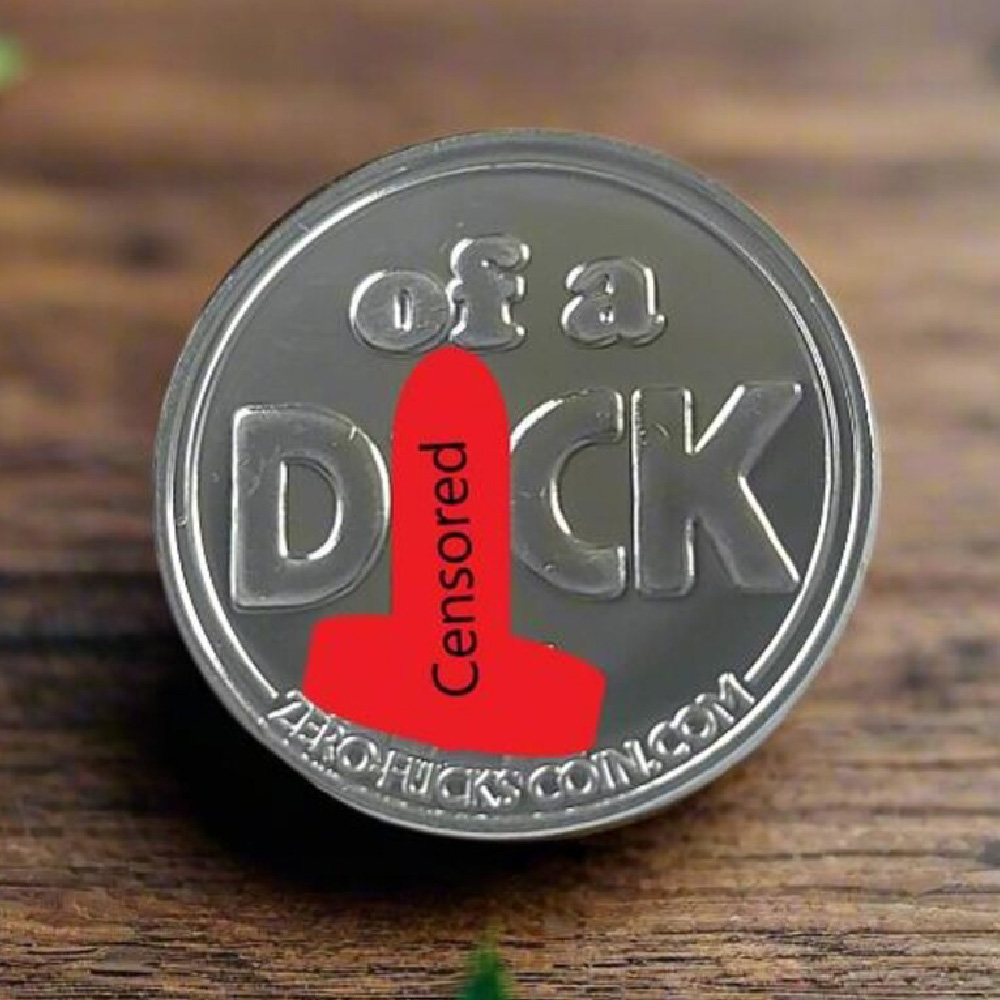 You’re Kind of a DICK Gold Challenge Coin 