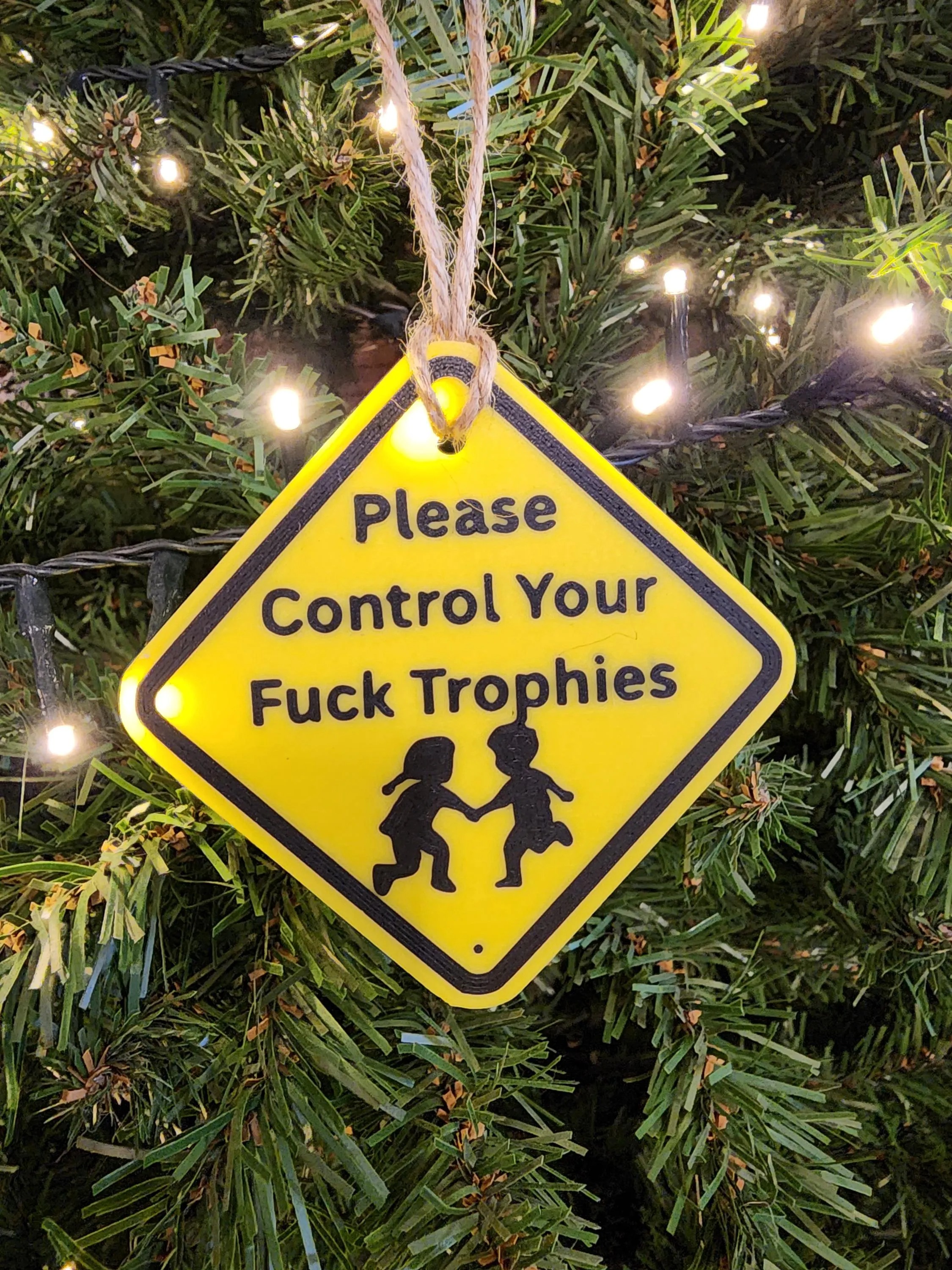 Please Control Your Fuck Trophies Ornament 