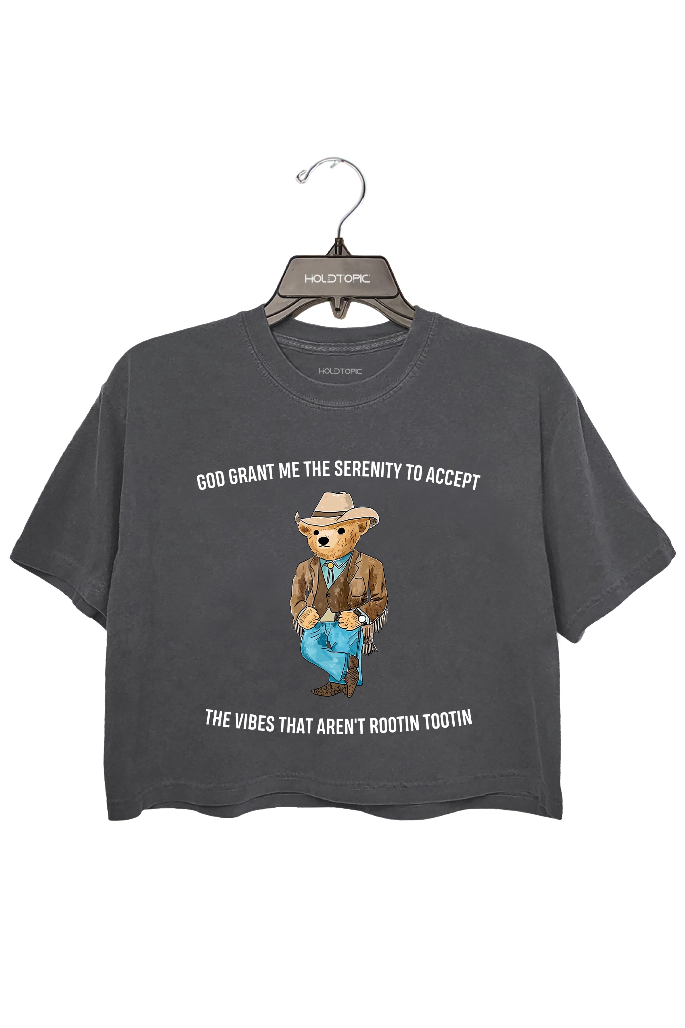 God Grant Me The Serenity To Accept The Vibes That Aren’t Rootin Tootin ,Serenity Bear Gray Crop Top For Women