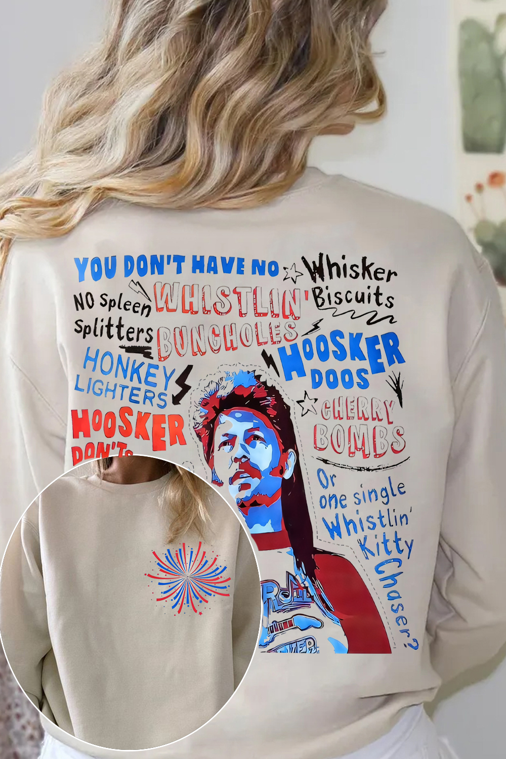 Joe Dirt is ready for your party in 4th of July Sweatshirt For Women