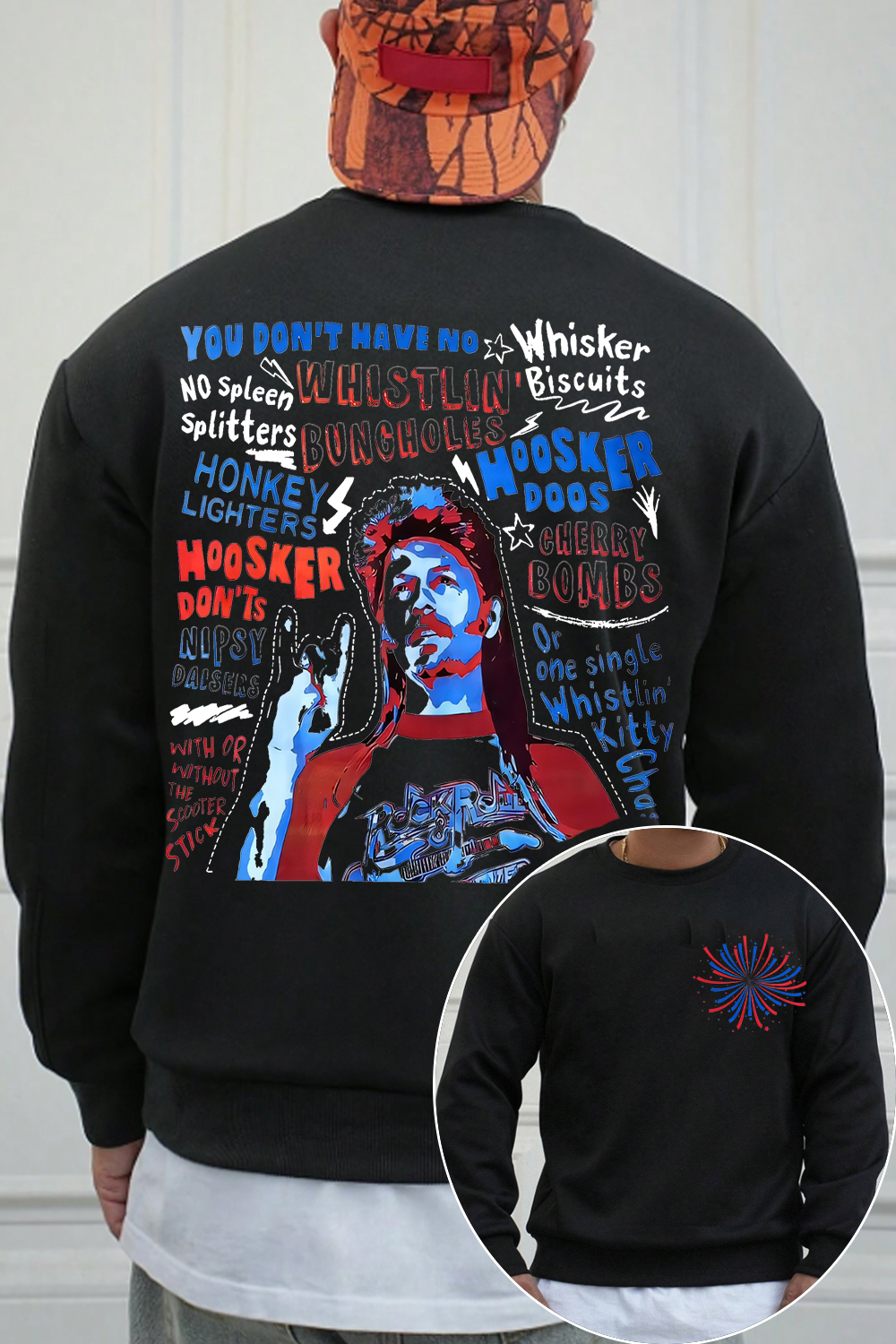 Joe Dirt is ready for your party in 4th of July Sweatshirt For Men