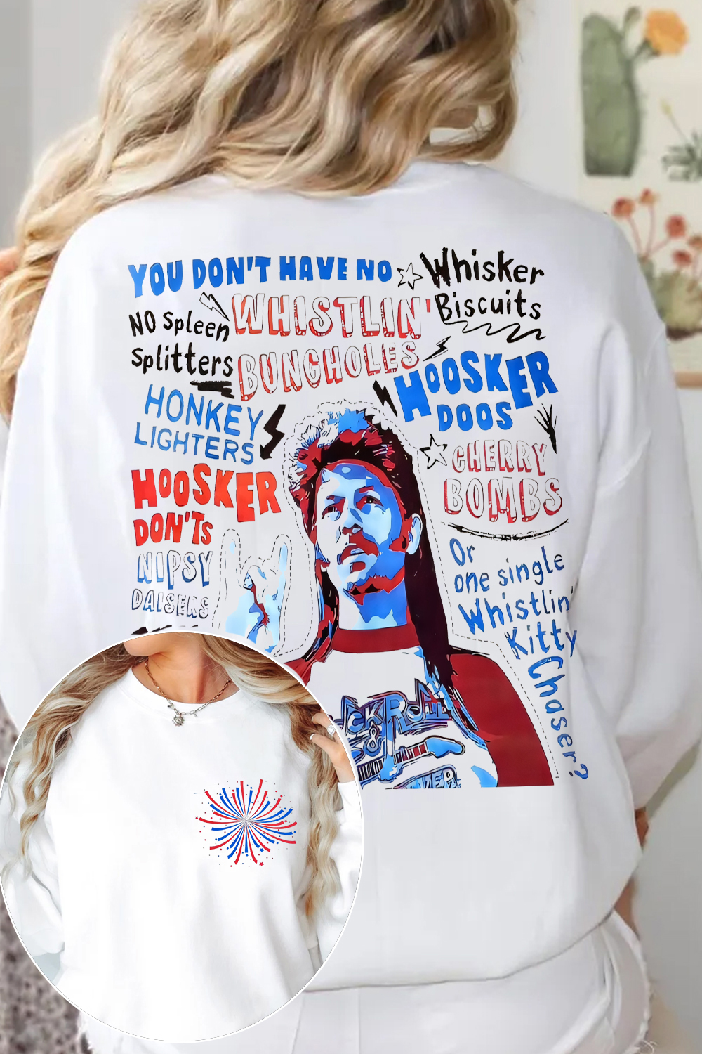Joe Dirt is ready for your party in 4th of July Sweatshirt For Women