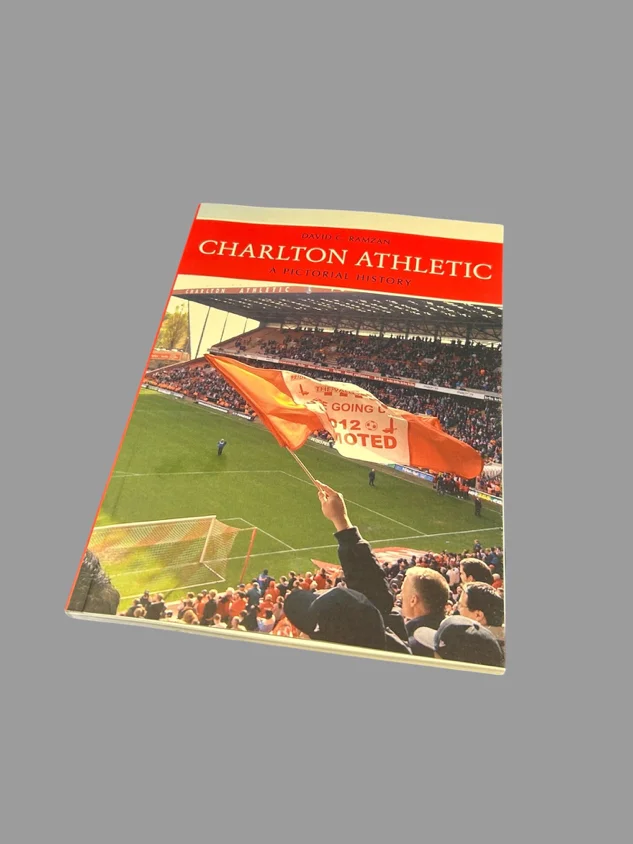 Charlton Athletic A Pictorial History Book