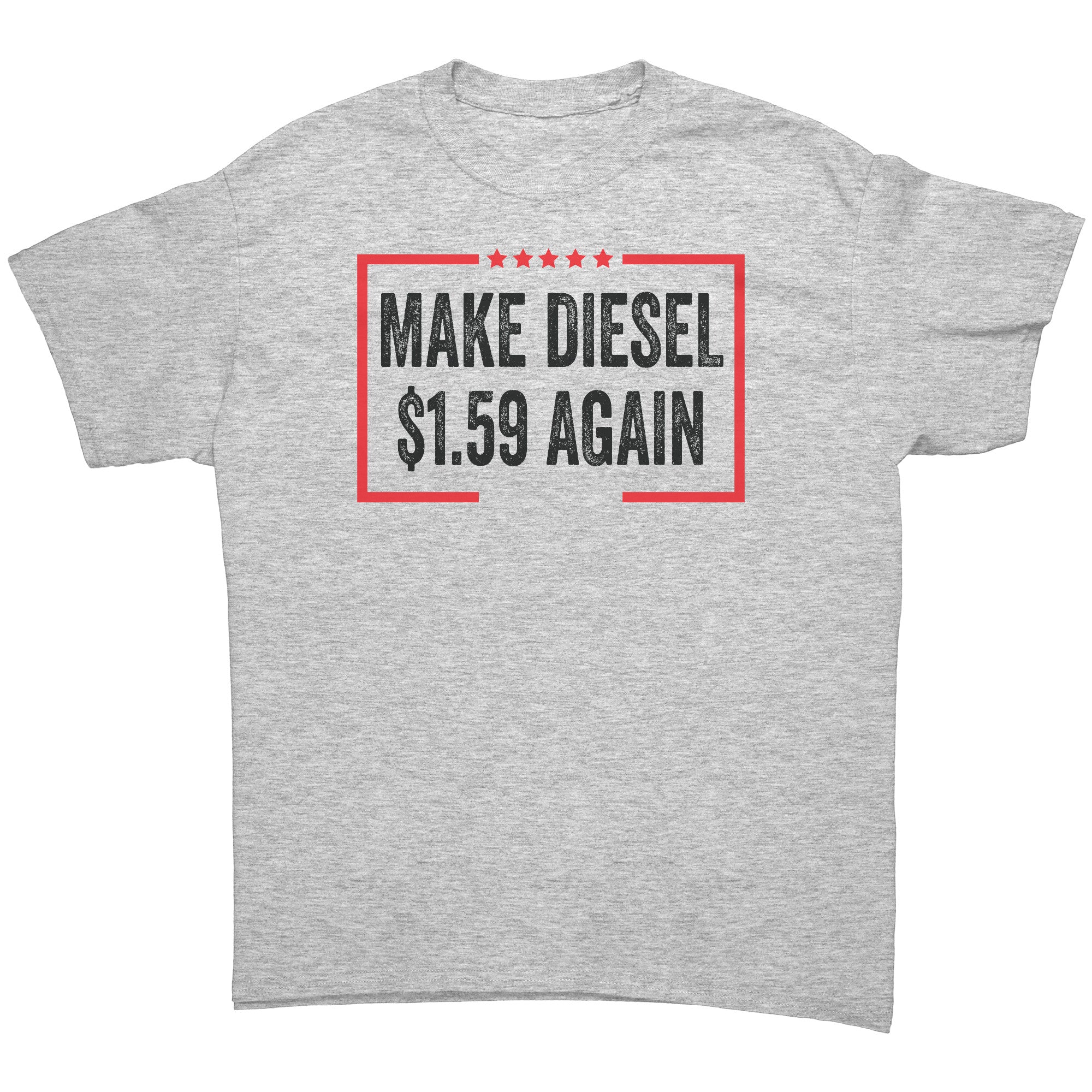 Make Diesel $1.59 Again T-Shirt-MakeAmericaGreatAgain