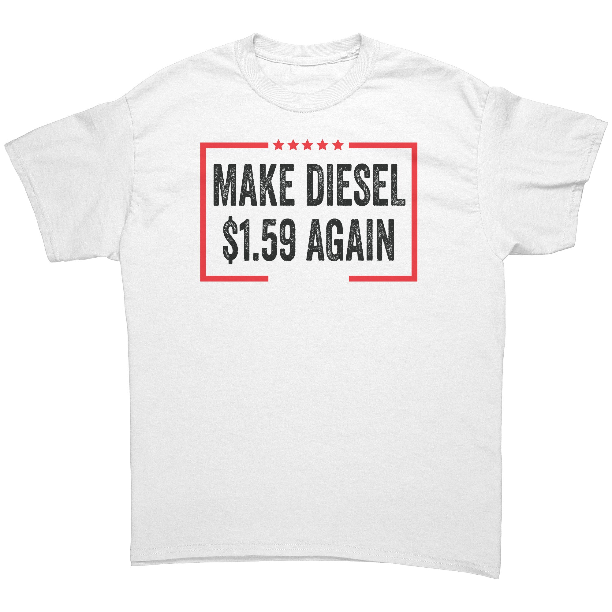 Make Diesel $1.59 Again T-Shirt-MakeAmericaGreatAgain