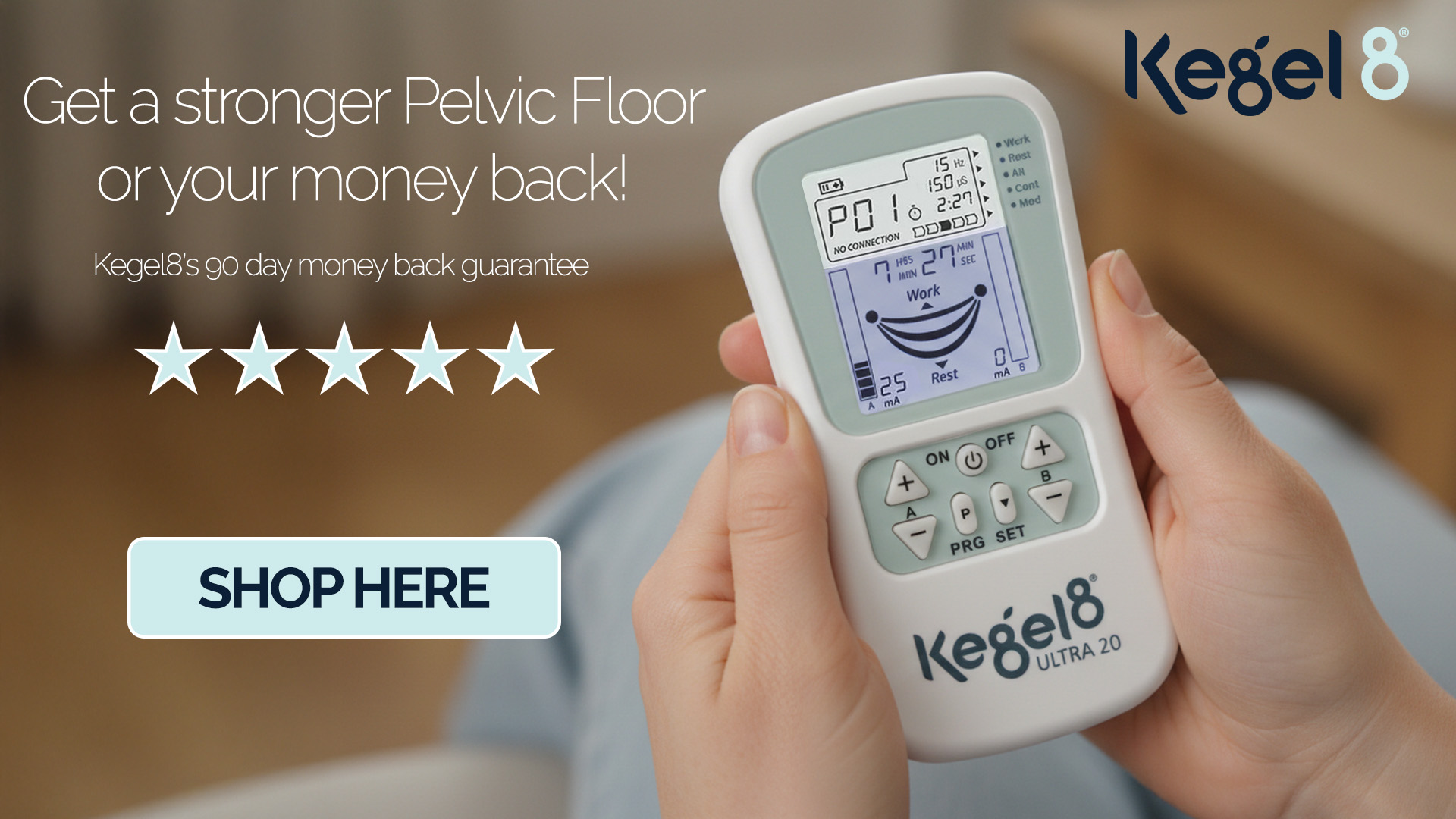 Kegel8 Ultra 20 pelvic floor toner held in hands, showing EMS device screen with money-back guarantee message for pelvic floor strengthening and bladder control support.