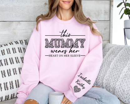 This Mummy Wears Her Heart On Her Sleeve-Custom Sweatshirt With Kids Name